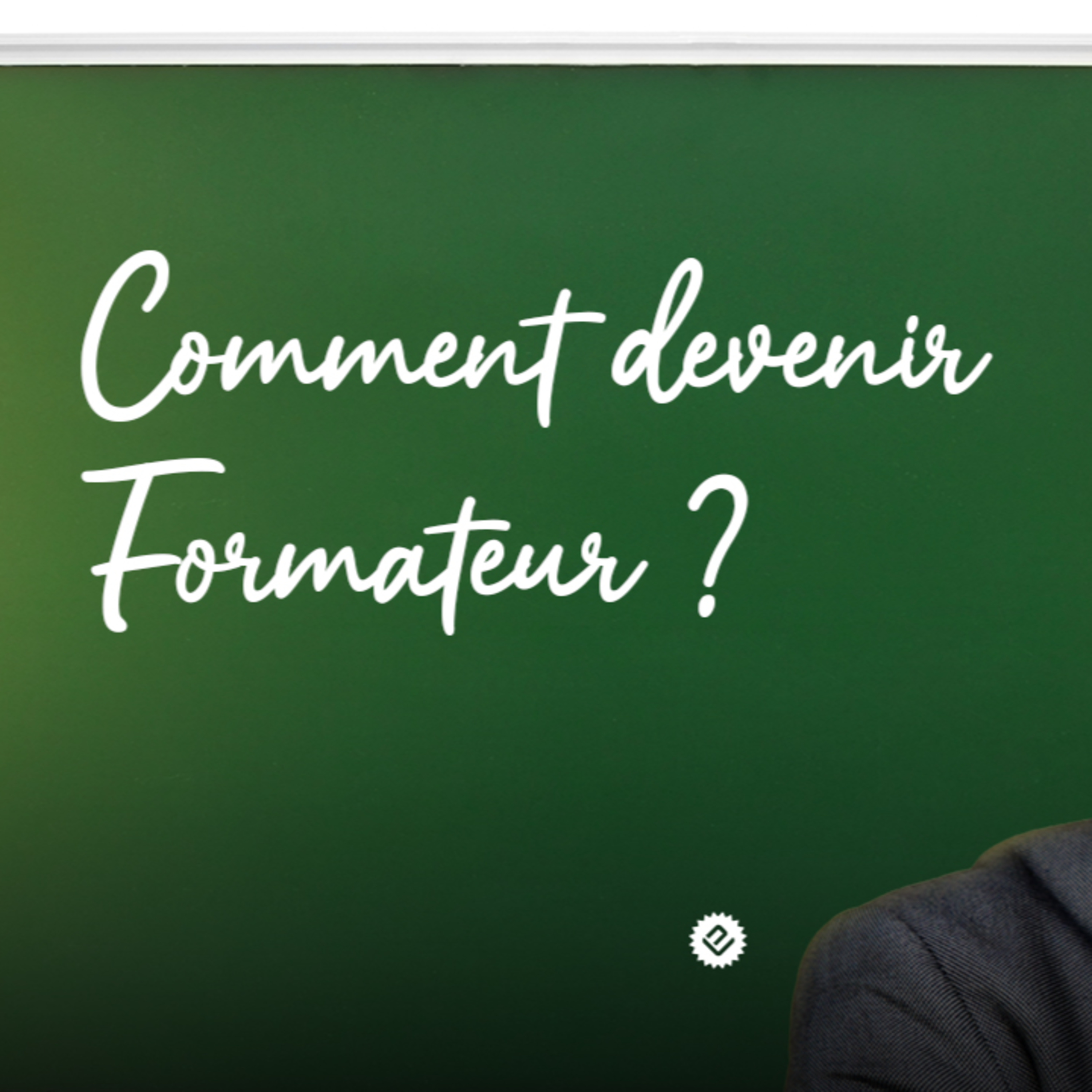 18- [Formation] Comment devenir formateur ? episode artwork
