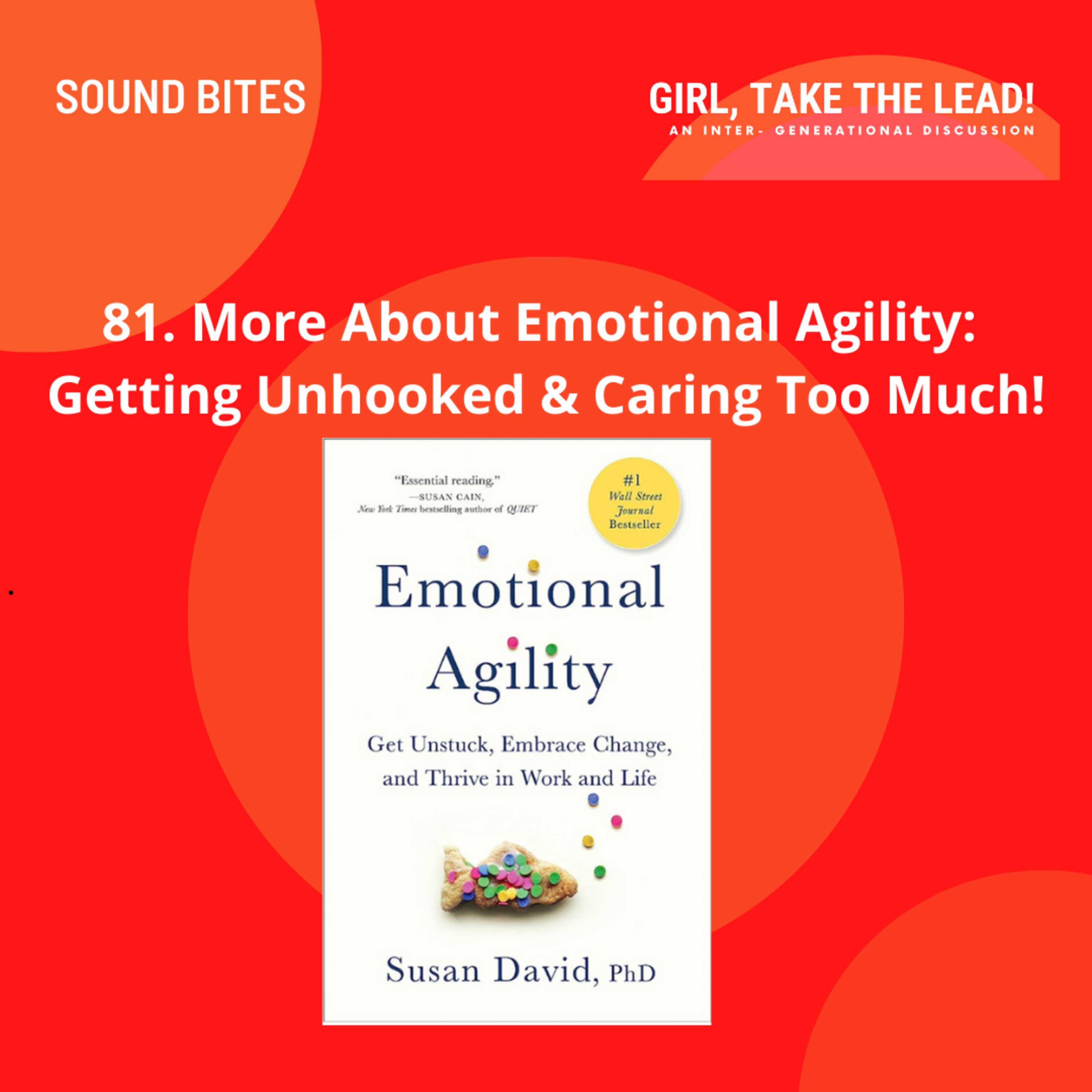 81. More About Emotional Agility: Getting Unhooked & Caring Too Much!  episode artwork