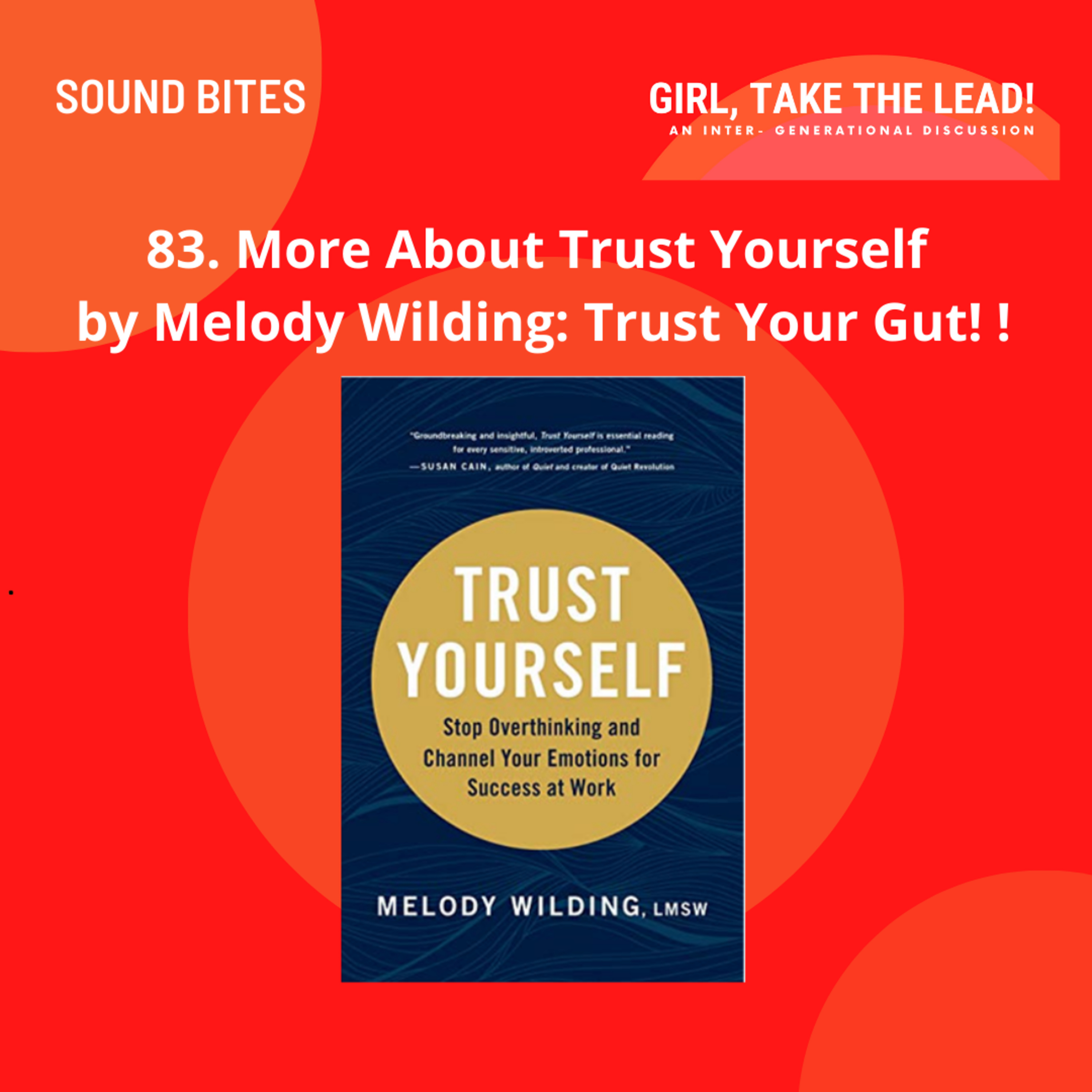  83. More About Trust Yourself by Melody Wilding: Trust Your Gut!  episode artwork