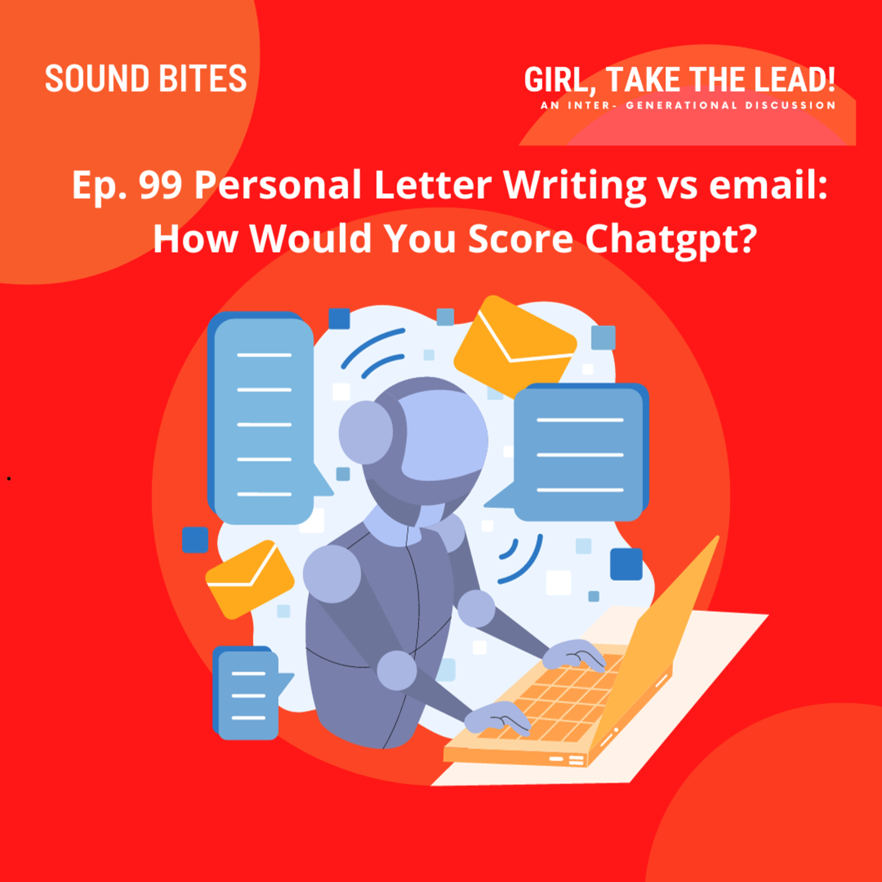 99. Personal Letter Writing vs email: How Would You Score Chatgpt? episode artwork