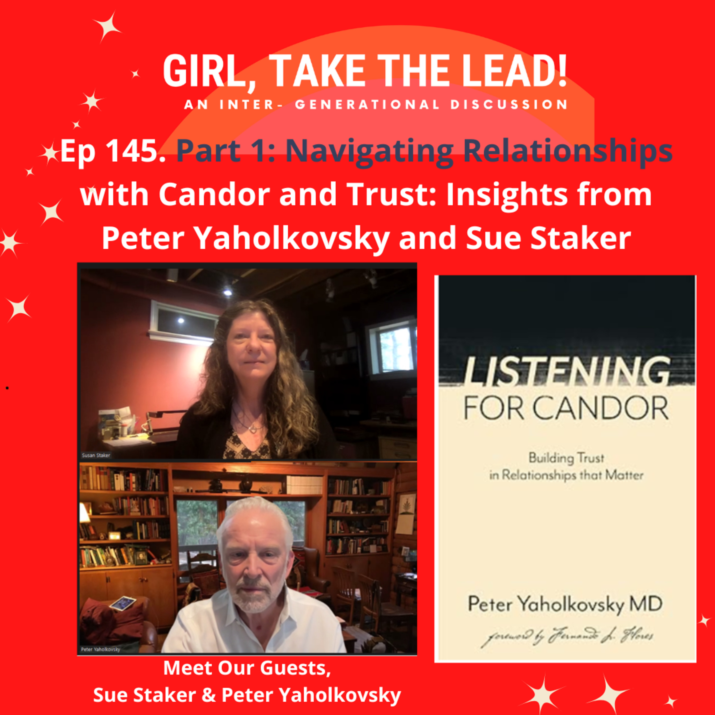 145. Part 1: Navigating Relationships with Candor and Trust - Insights from Peter Yaholkovsky and Sue Staker episode artwork