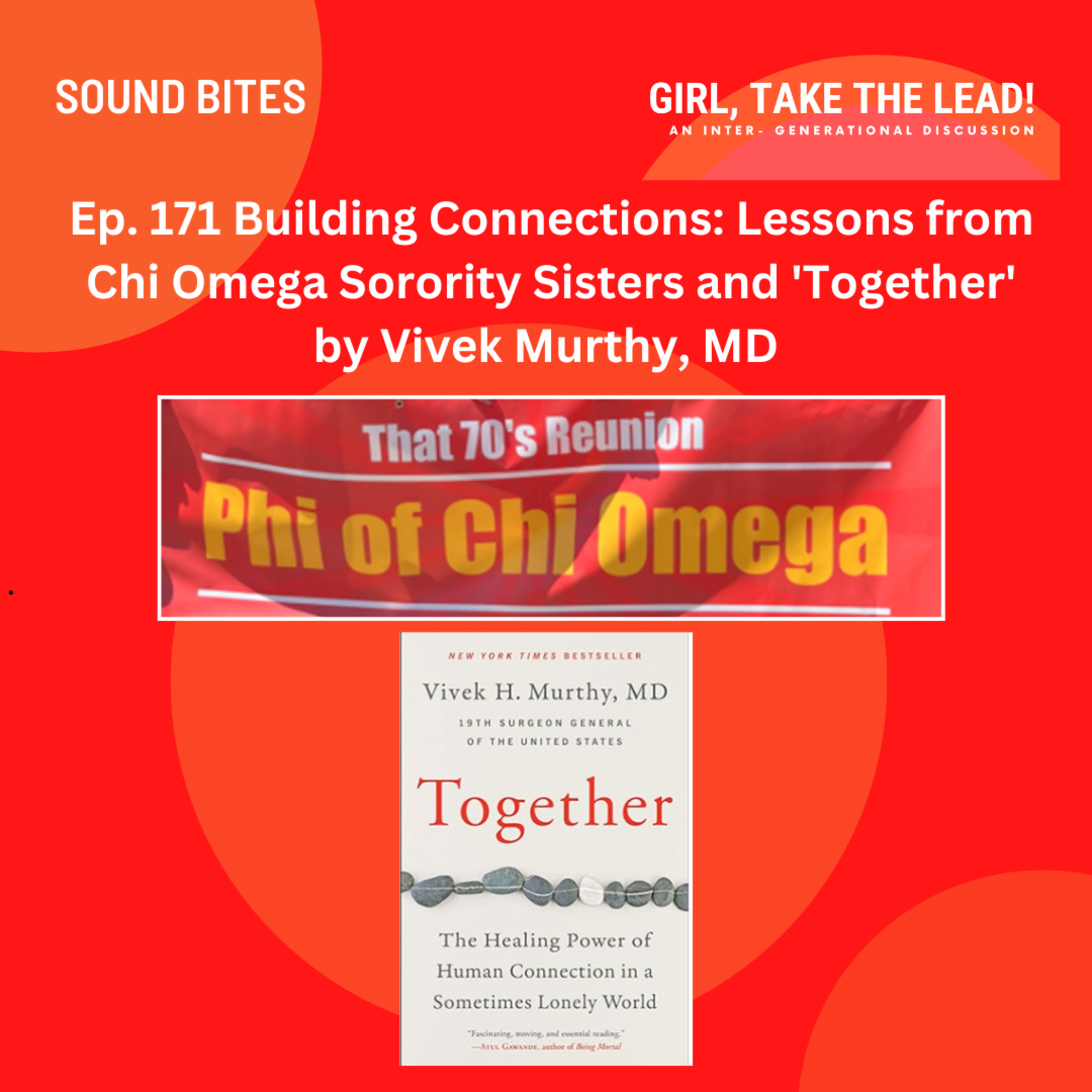 171. Building Connections: Lessons from Chi Omega Sorority Sisters and 'Together' by Vivek Murthy, MD  episode artwork