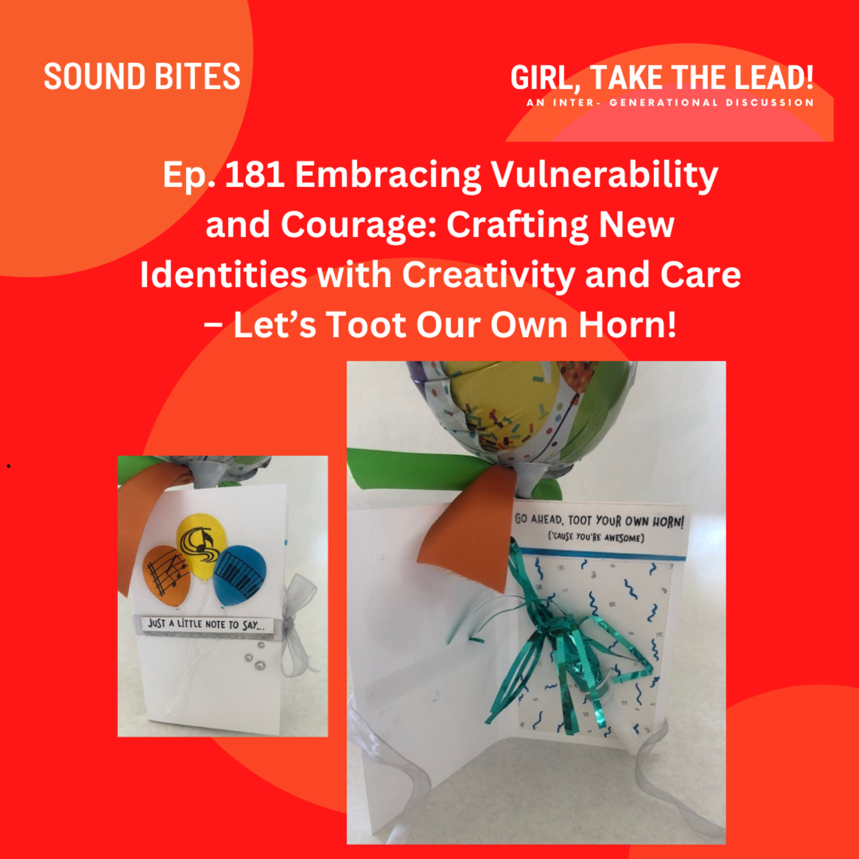 181. Embracing Vulnerability and Courage: Crafting New Identities with Creativity and Care – Let’s Toot Our Own Horn! episode artwork