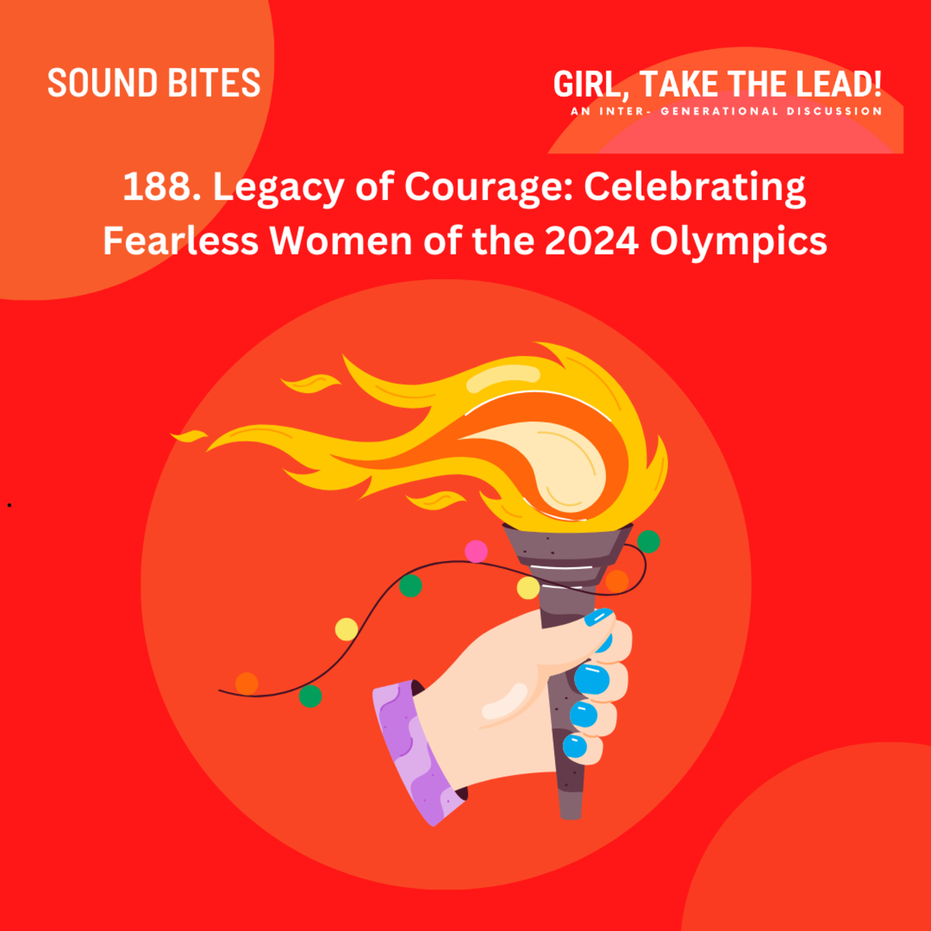 188. Legacy of Courage: Celebrating Fearless Women of the 2024 Olympics episode artwork