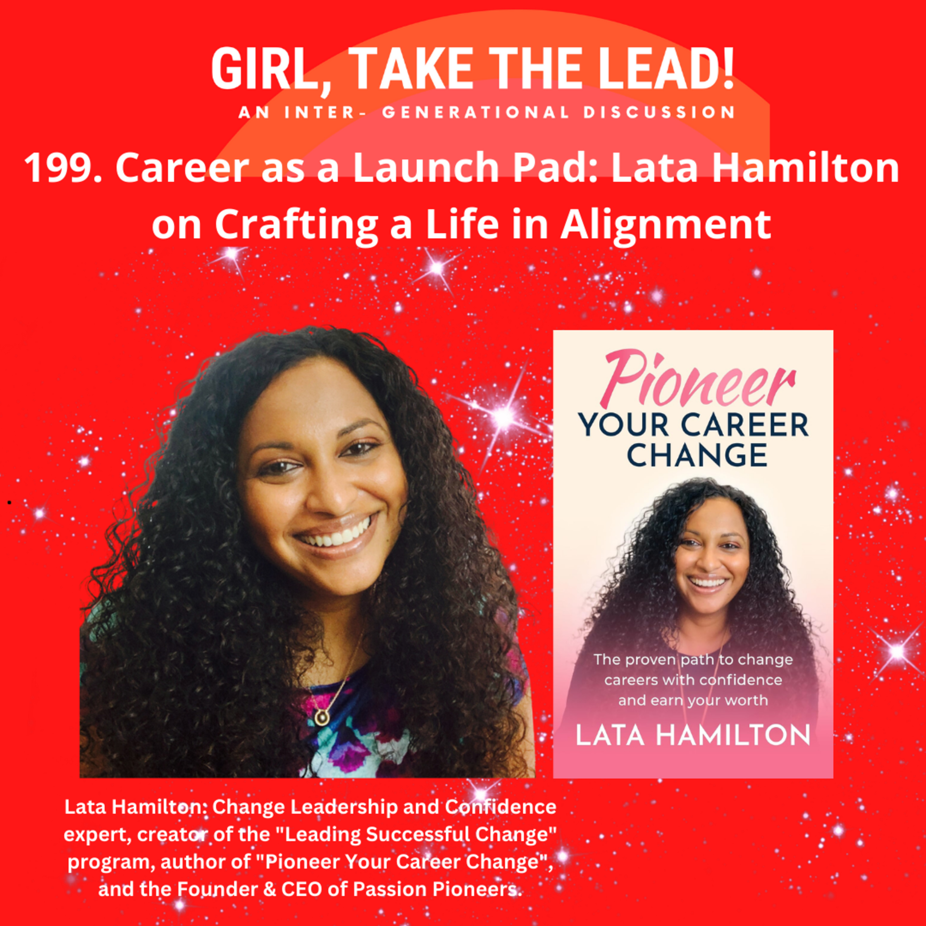 199. Career as a Launch Pad: Lata Hamilton on Crafting a Life in Alignment episode artwork