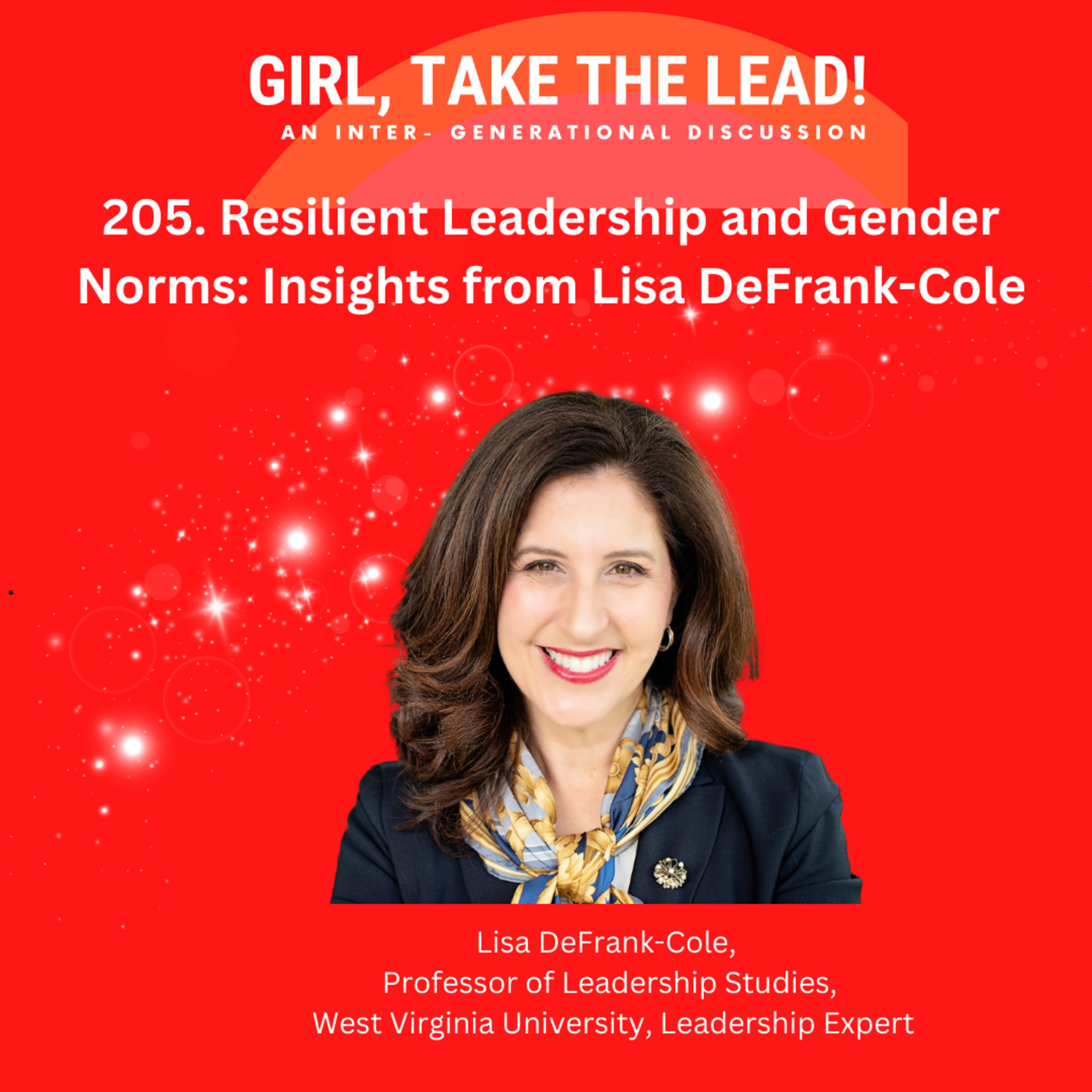 205. Resilient Leadership and Gender Norms: Insights from Lisa DeFrank-Cole episode artwork