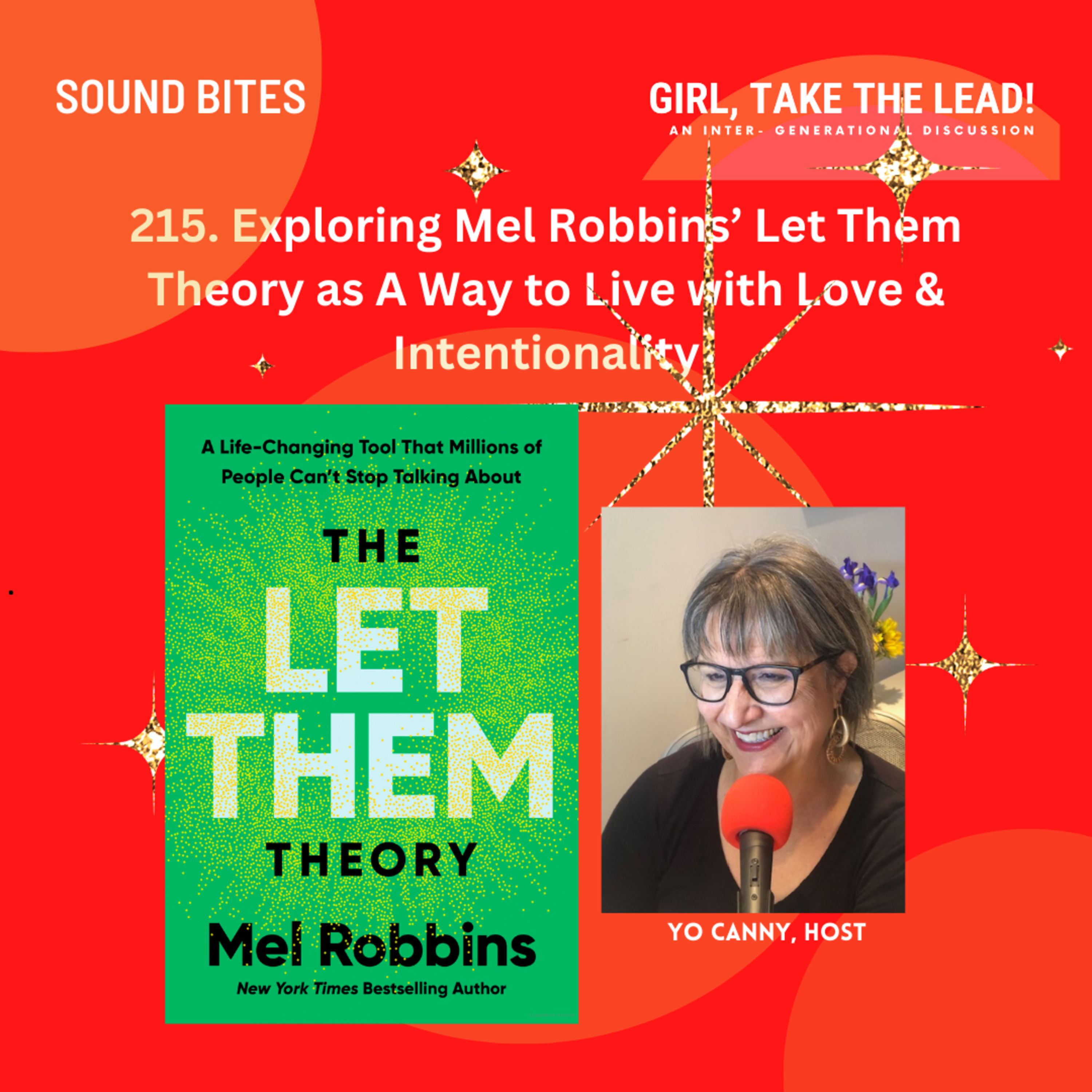  215. Exploring Mel Robbins’ Let Them Theory as a Way to Live with Love & Intentionality episode artwork