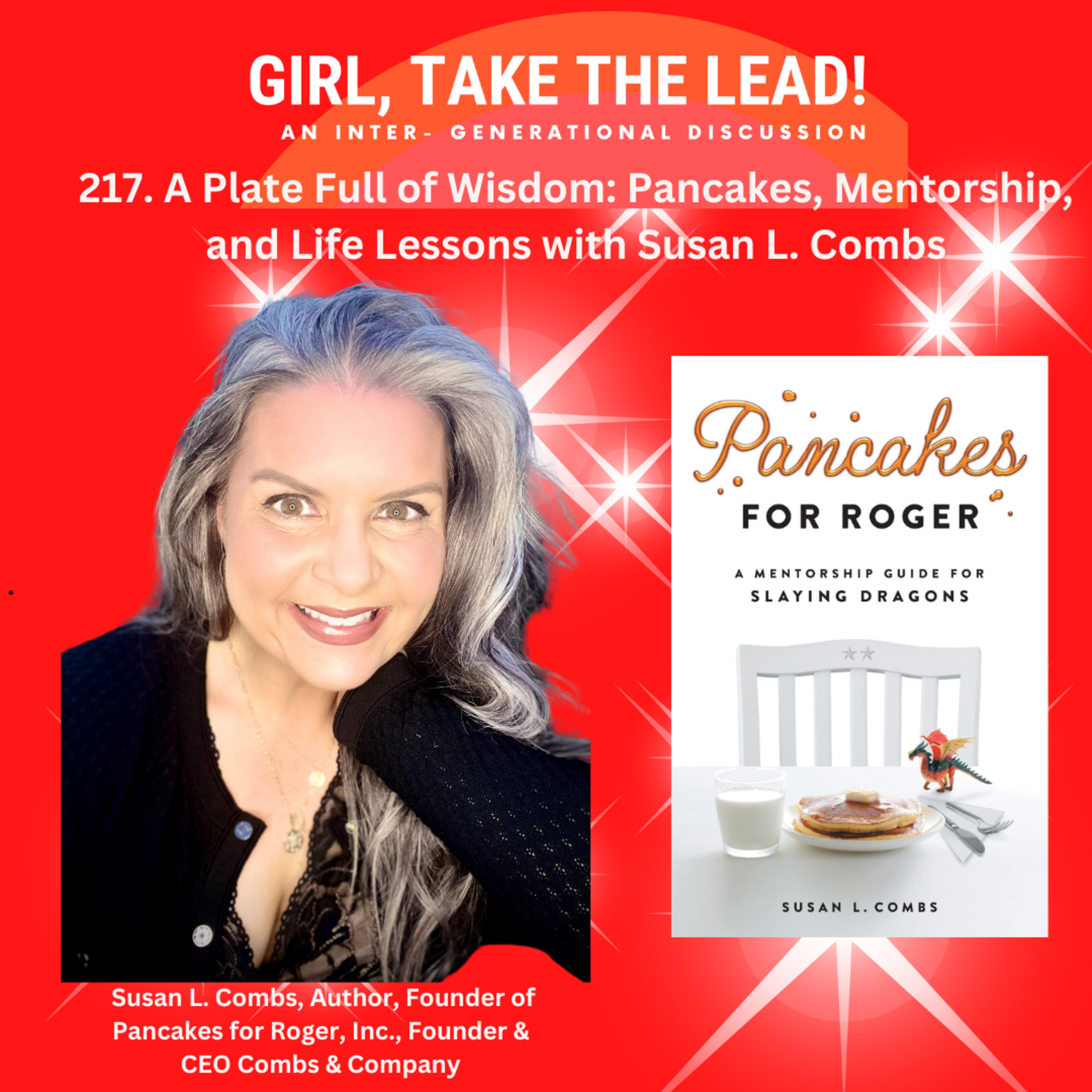 217. A Plate Full of Wisdom: Pancakes, Mentorship, and Life Lessons with Susan L. Combs episode artwork