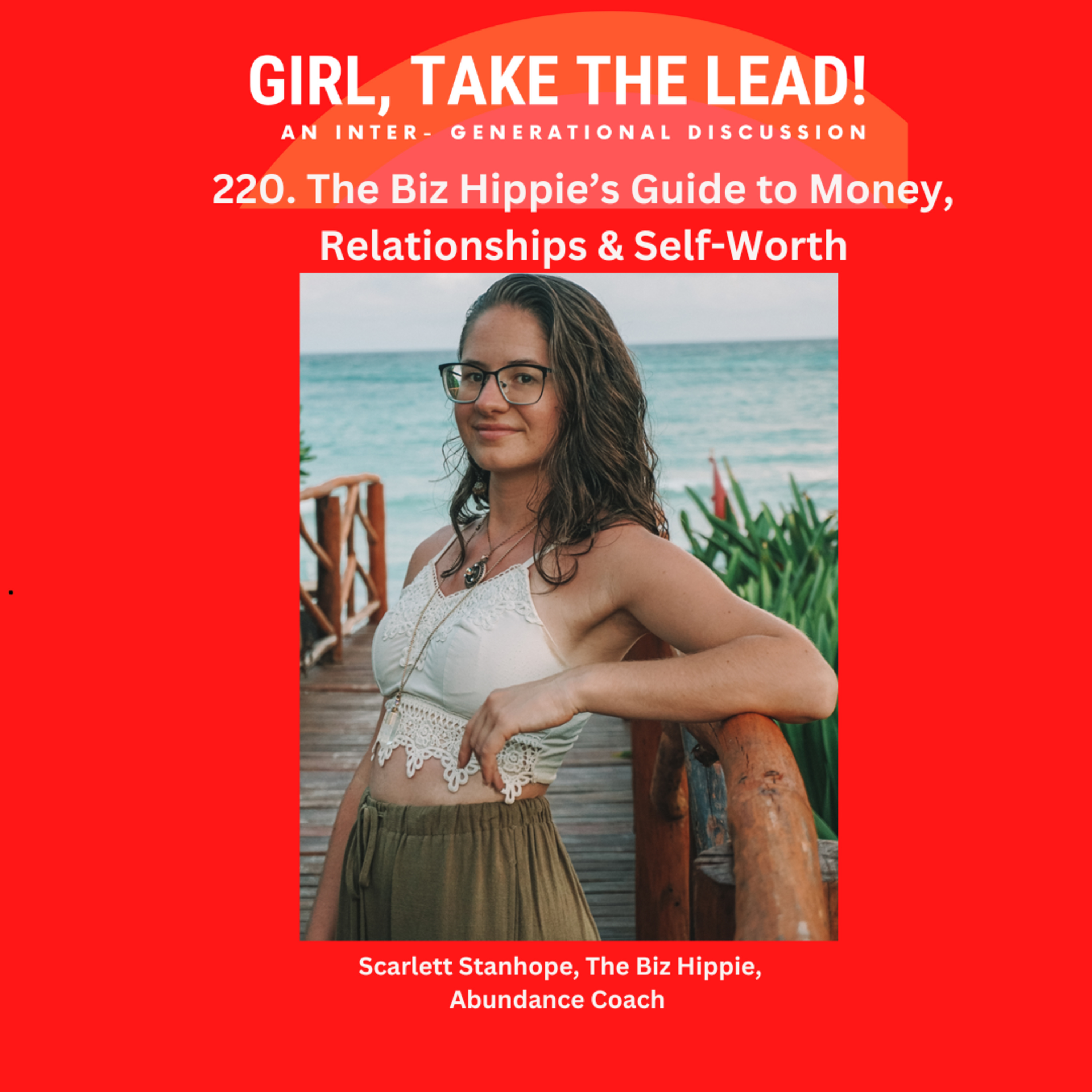 220. The Biz Hippie’s Guide to Money, Relationships & Self-Worth episode artwork
