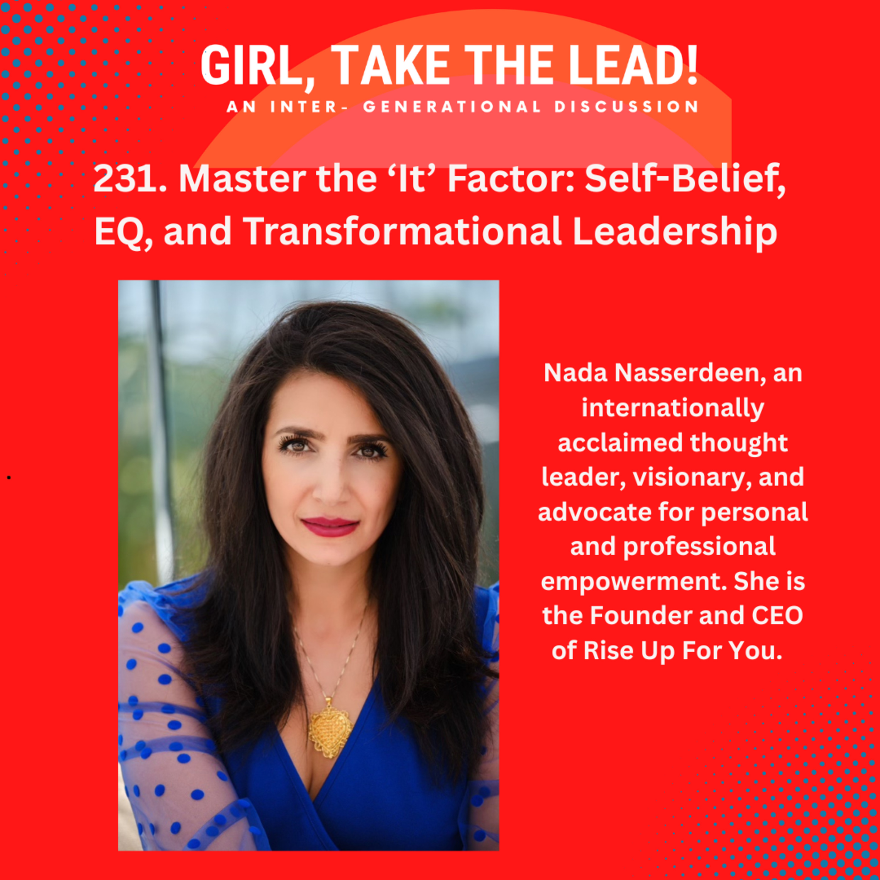 231. Master the ‘It’ Factor: Self-Belief, EQ, and Transformational Leadership episode artwork