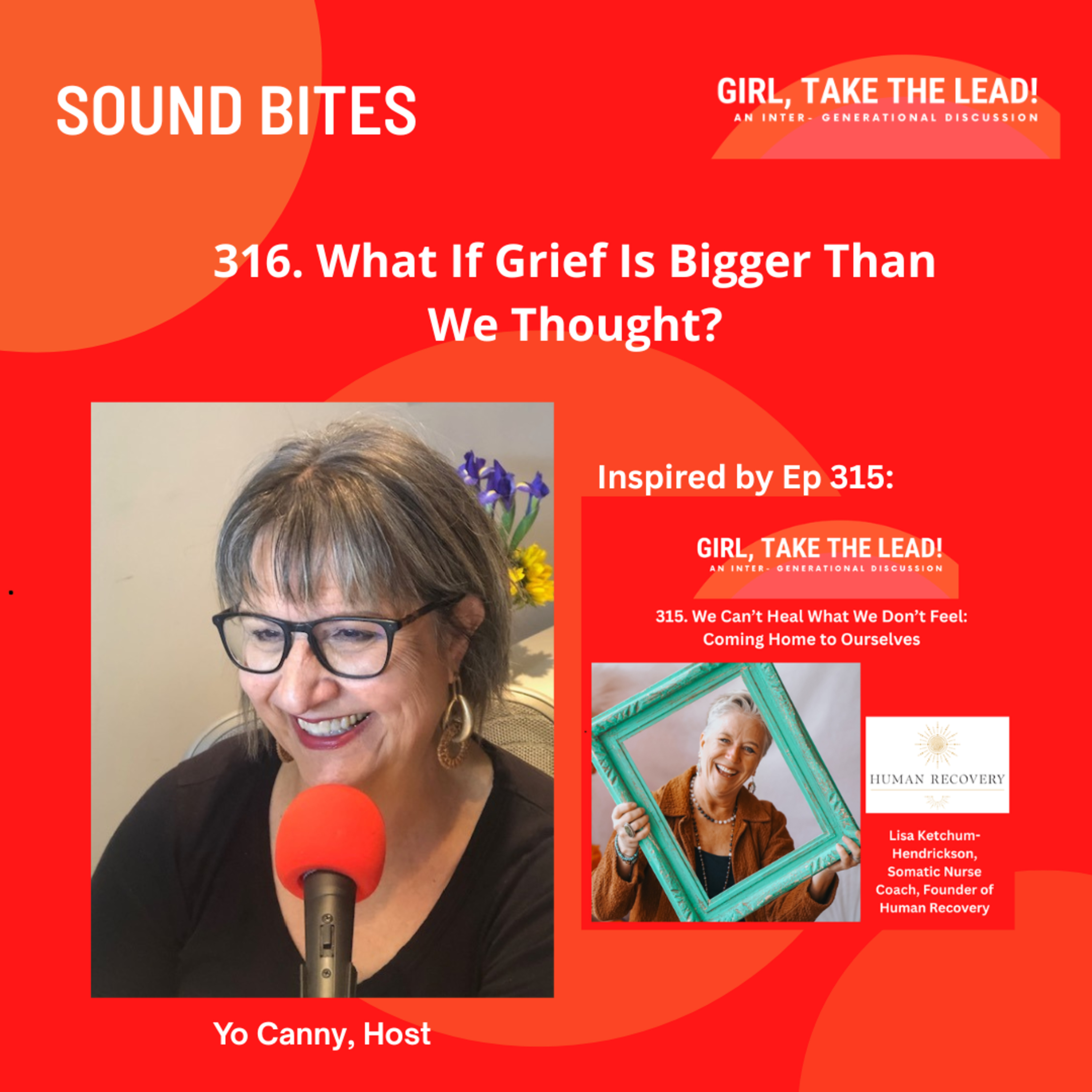 316. SOUND BITE: What If Grief Is Bigger Than We Thought? episode artwork