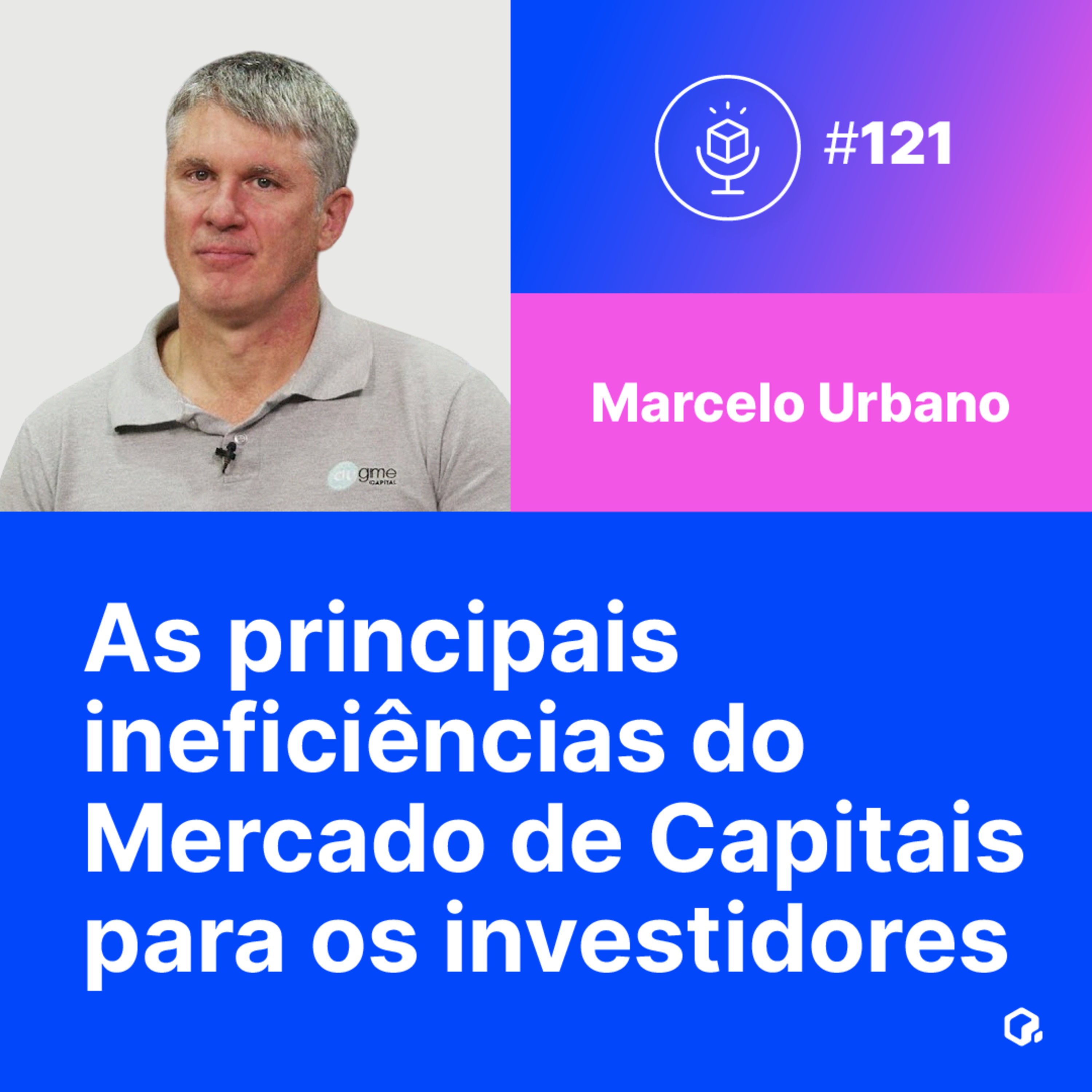 As principais ineficiências do Mercado de Capitais para os investidores episode artwork