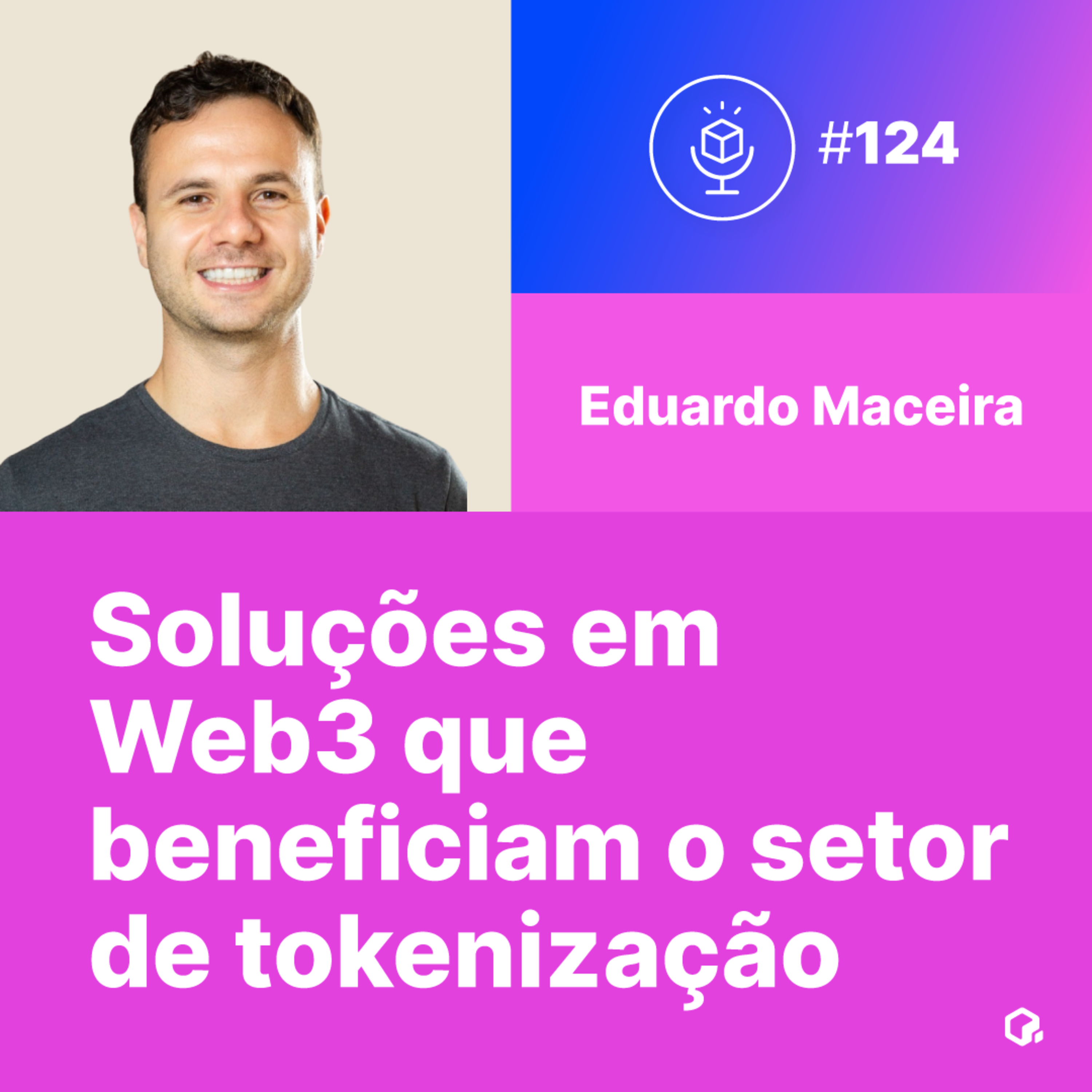 Soluções em Web3 que beneficiam o setor de tokenização episode artwork