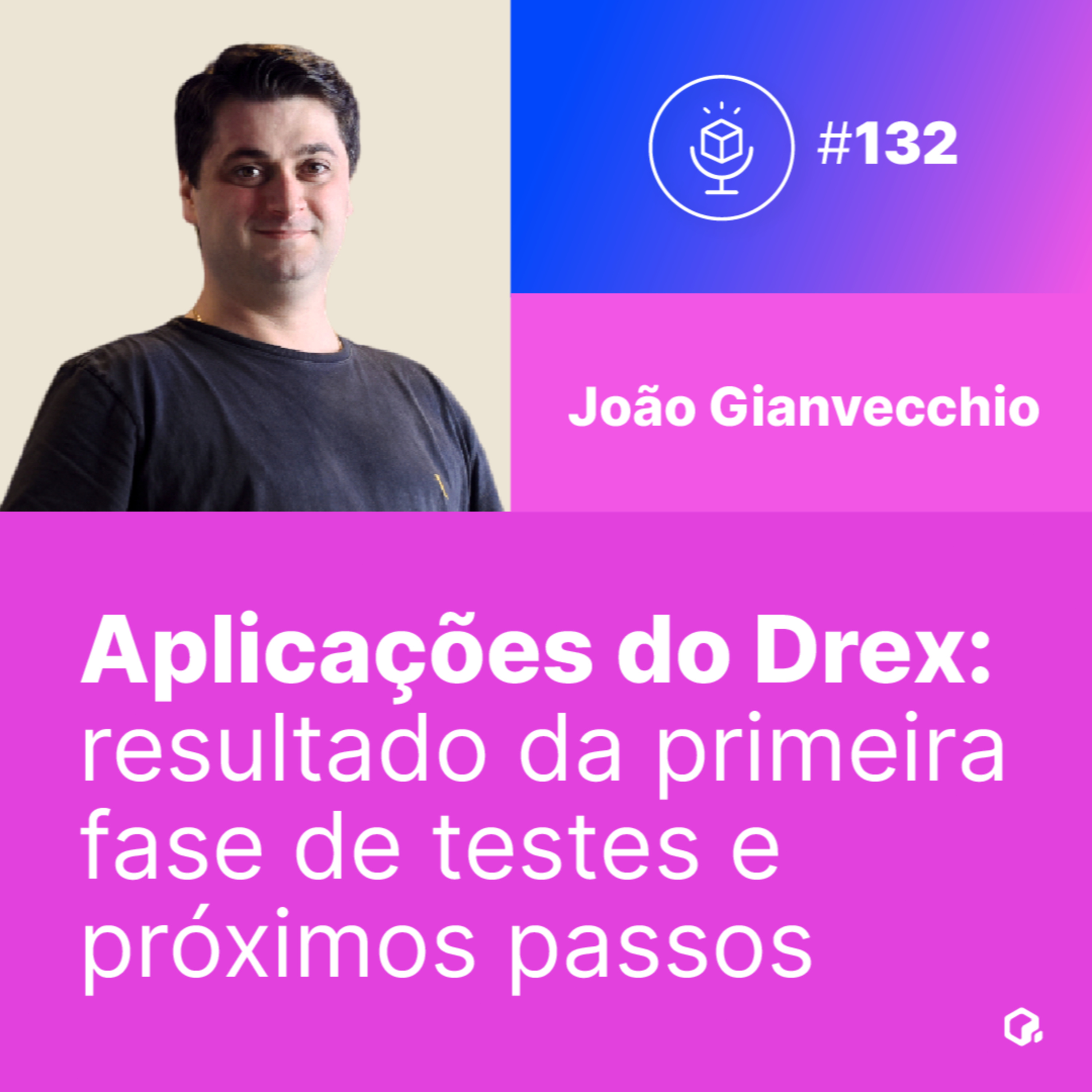 Aplicações do Drex: resultado da primeira fase de testes e próximos passos