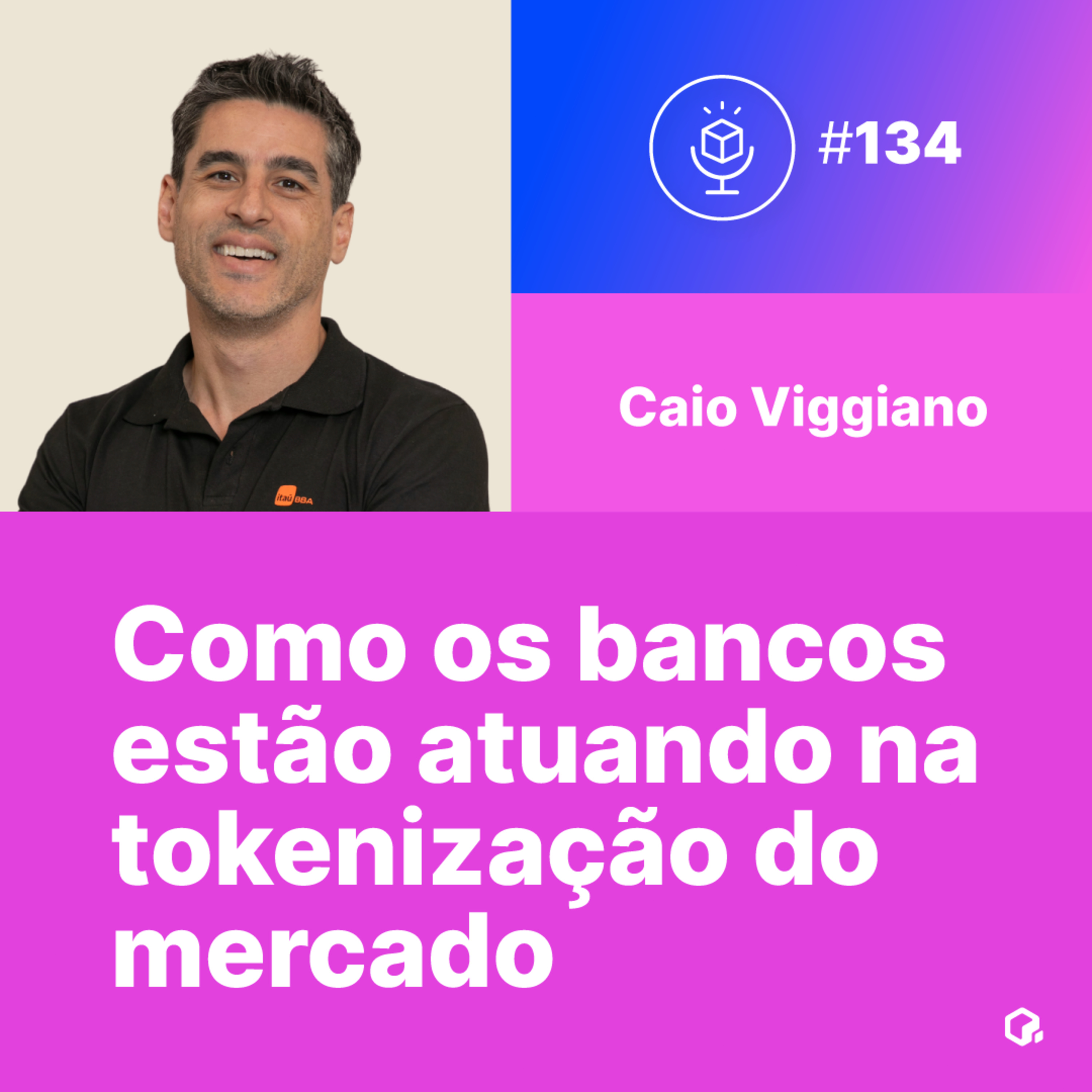 Como o Itaú BBA está atuando na tokenização do mercado episode artwork