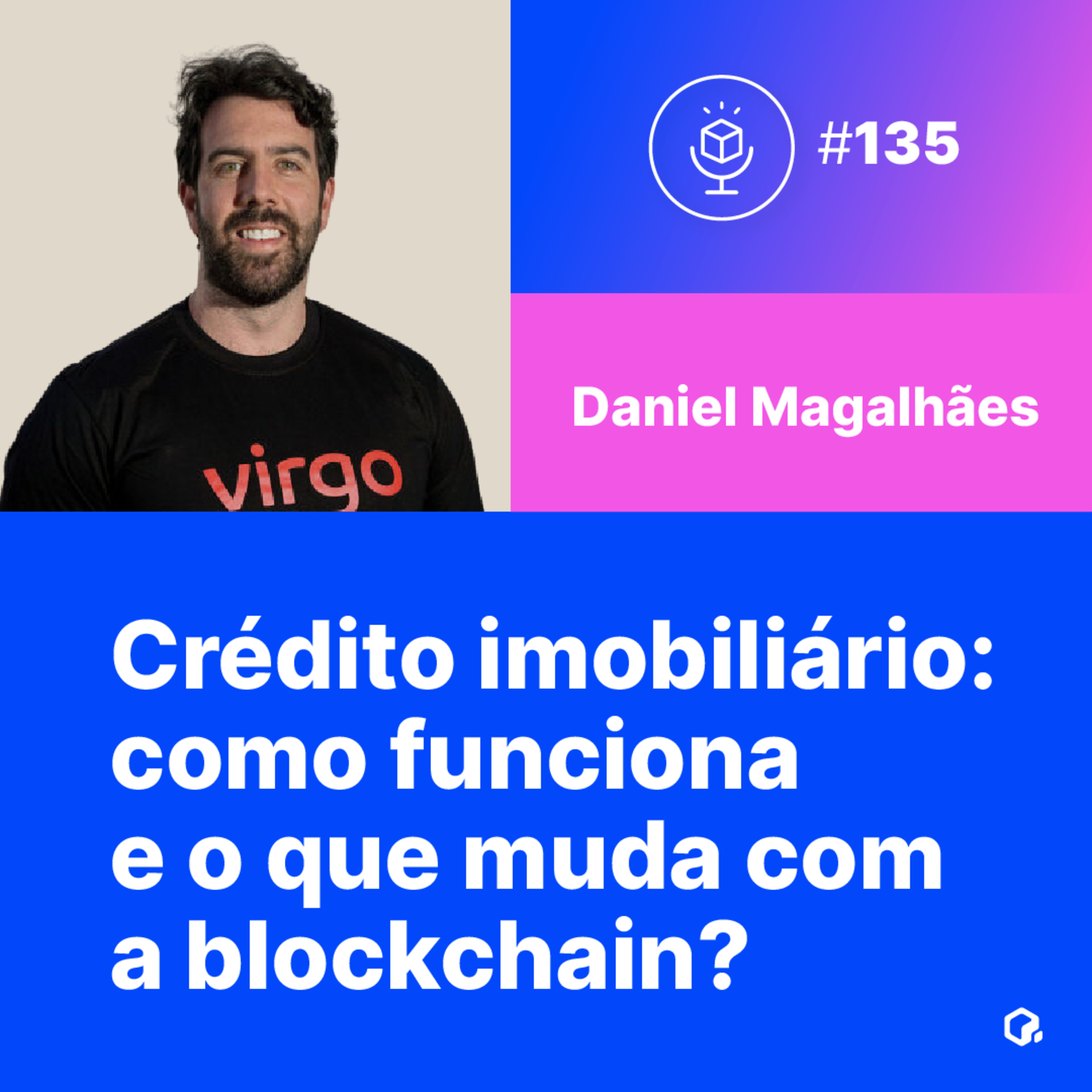 Crédito imobiliário: como funciona e o que muda com a blockchain?