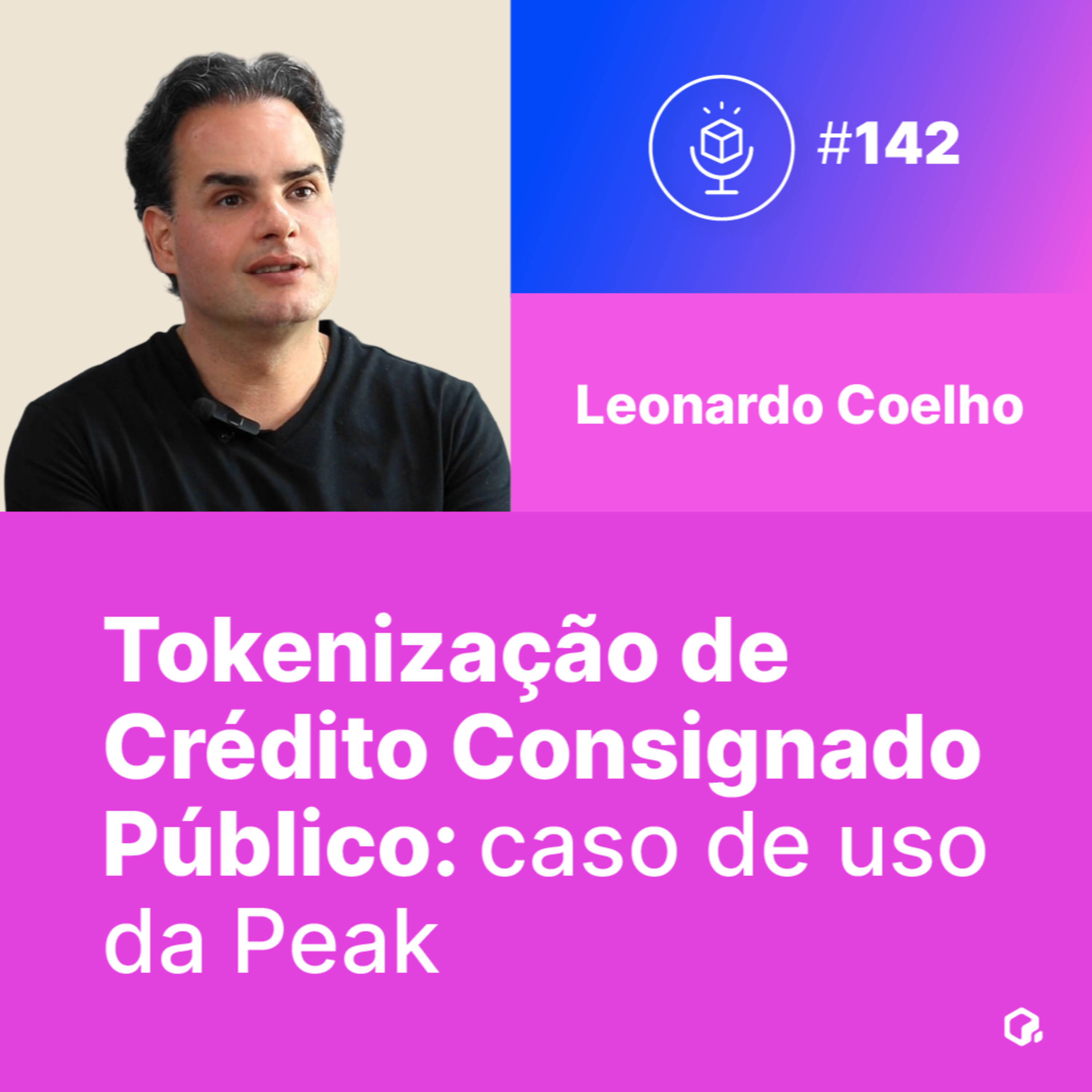 Tokenização de Crédito Consignado Público: caso de uso da Peak episode artwork