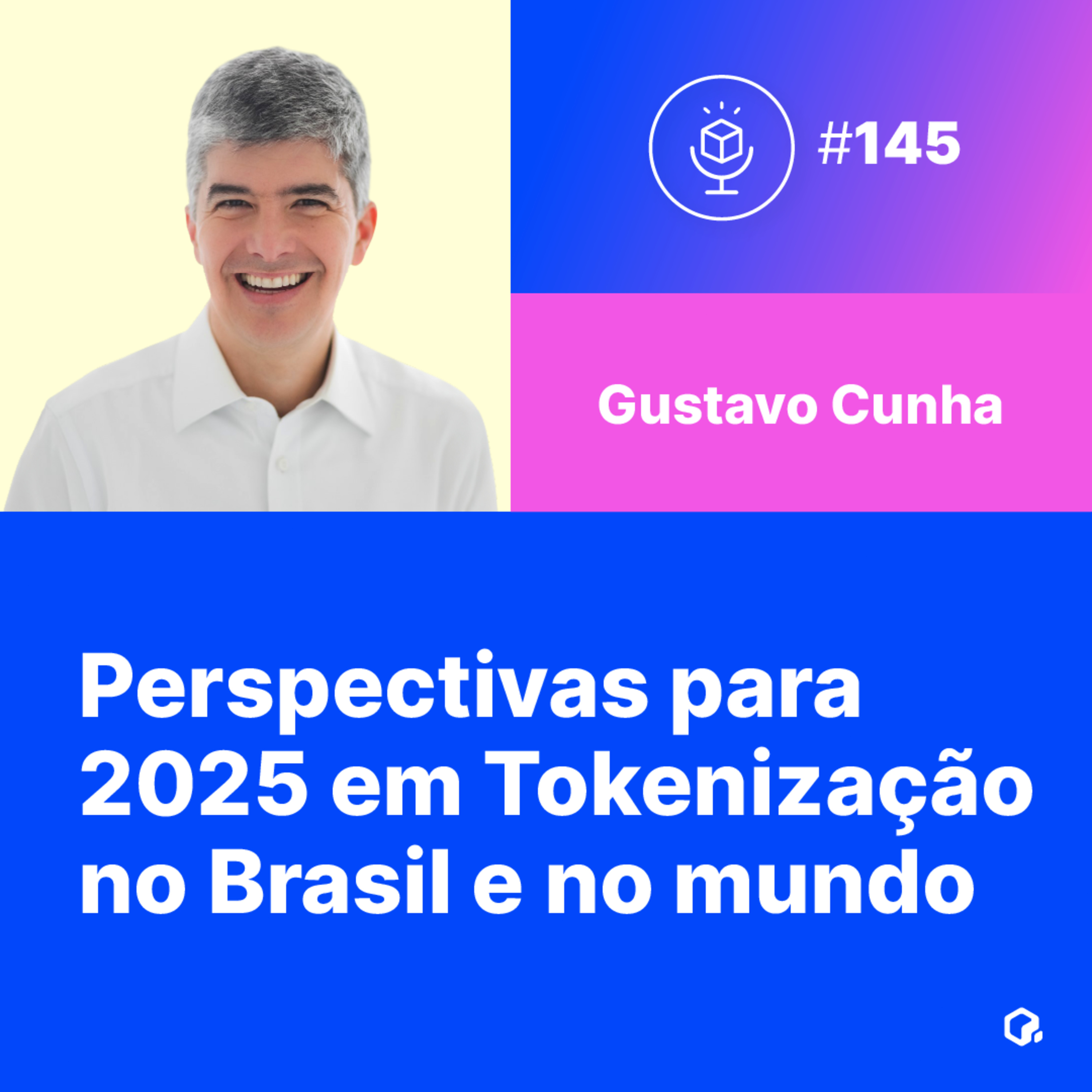 Perspectivas para 2025 em Tokenização no Brasil e no mundo episode artwork