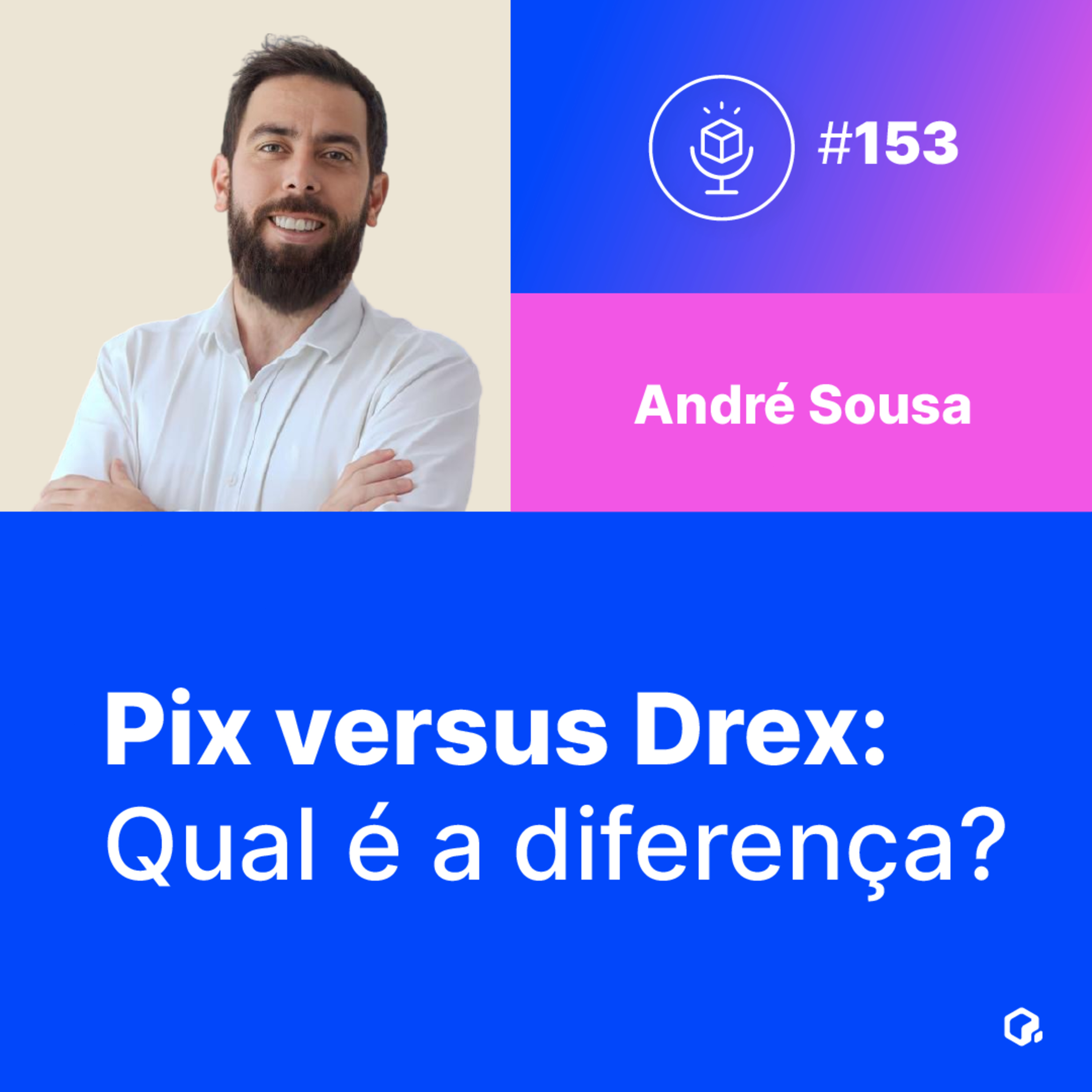 Pix versus Drex: Qual é a Diferença?