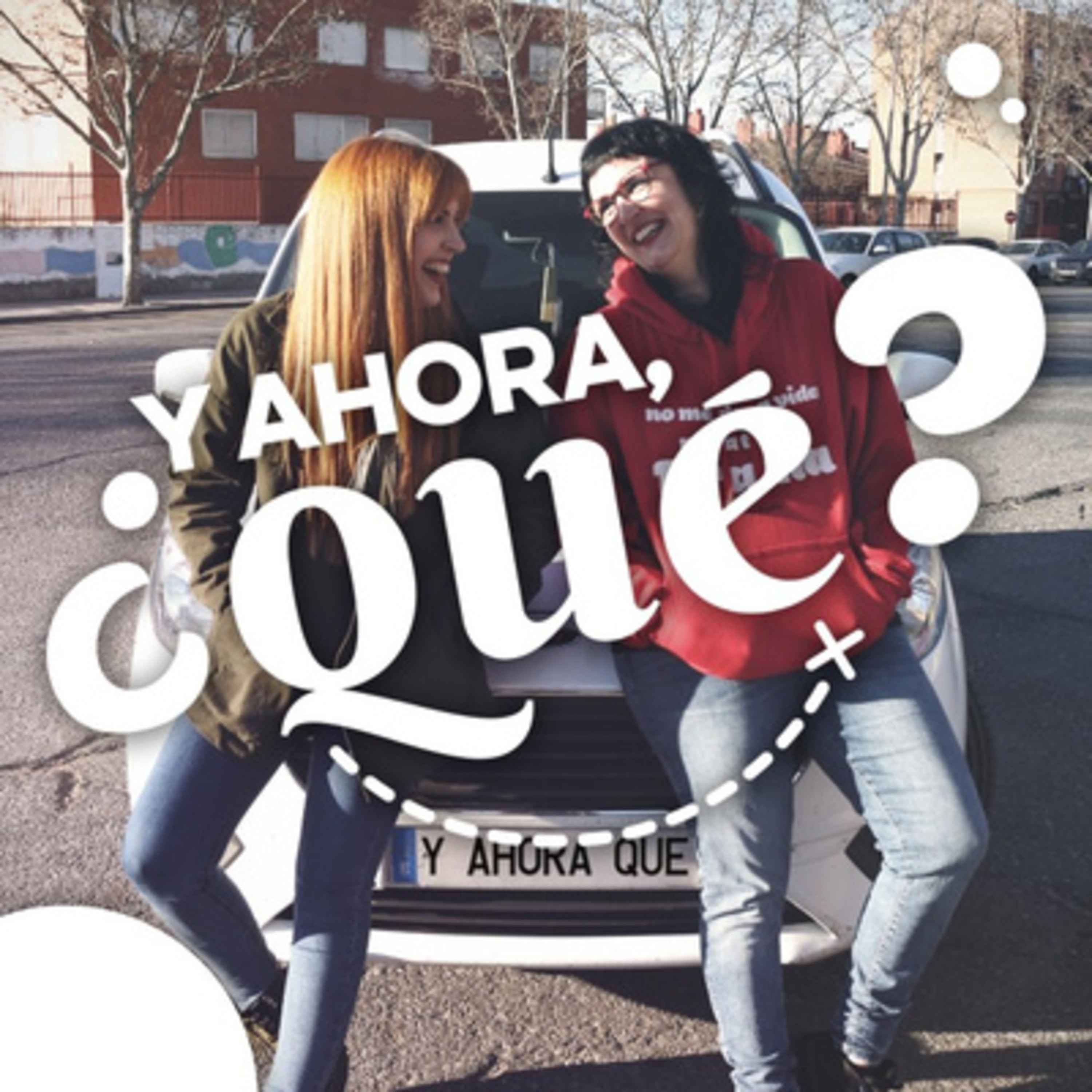 ¿Y Ahora Qué?