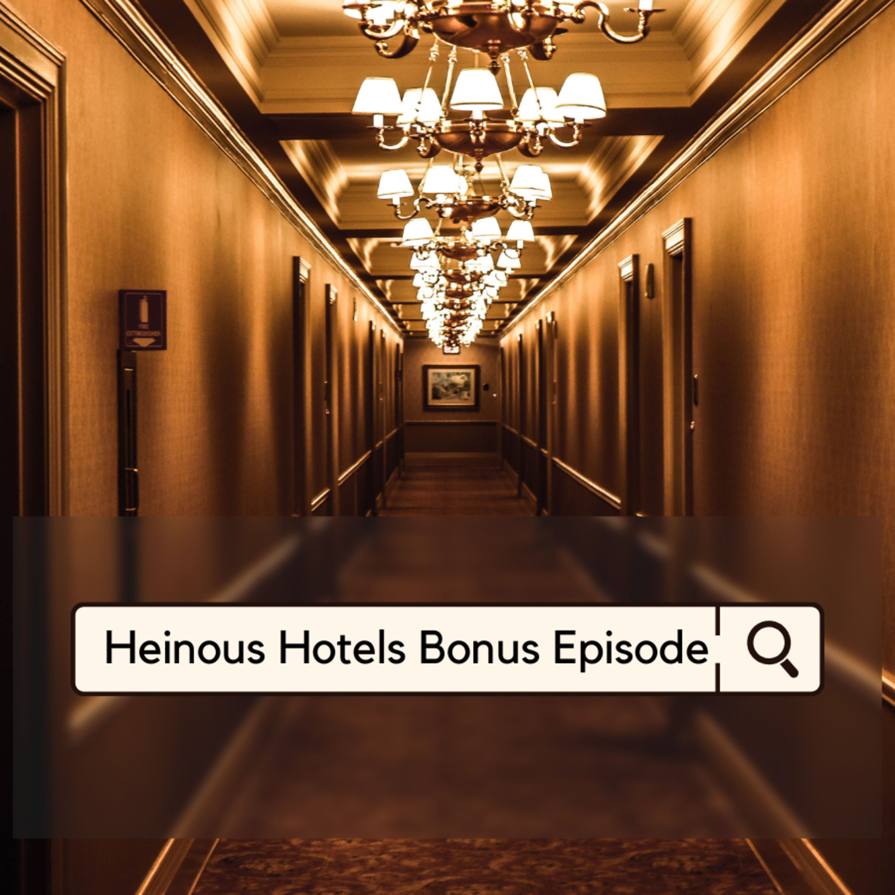 Heinous Hotels