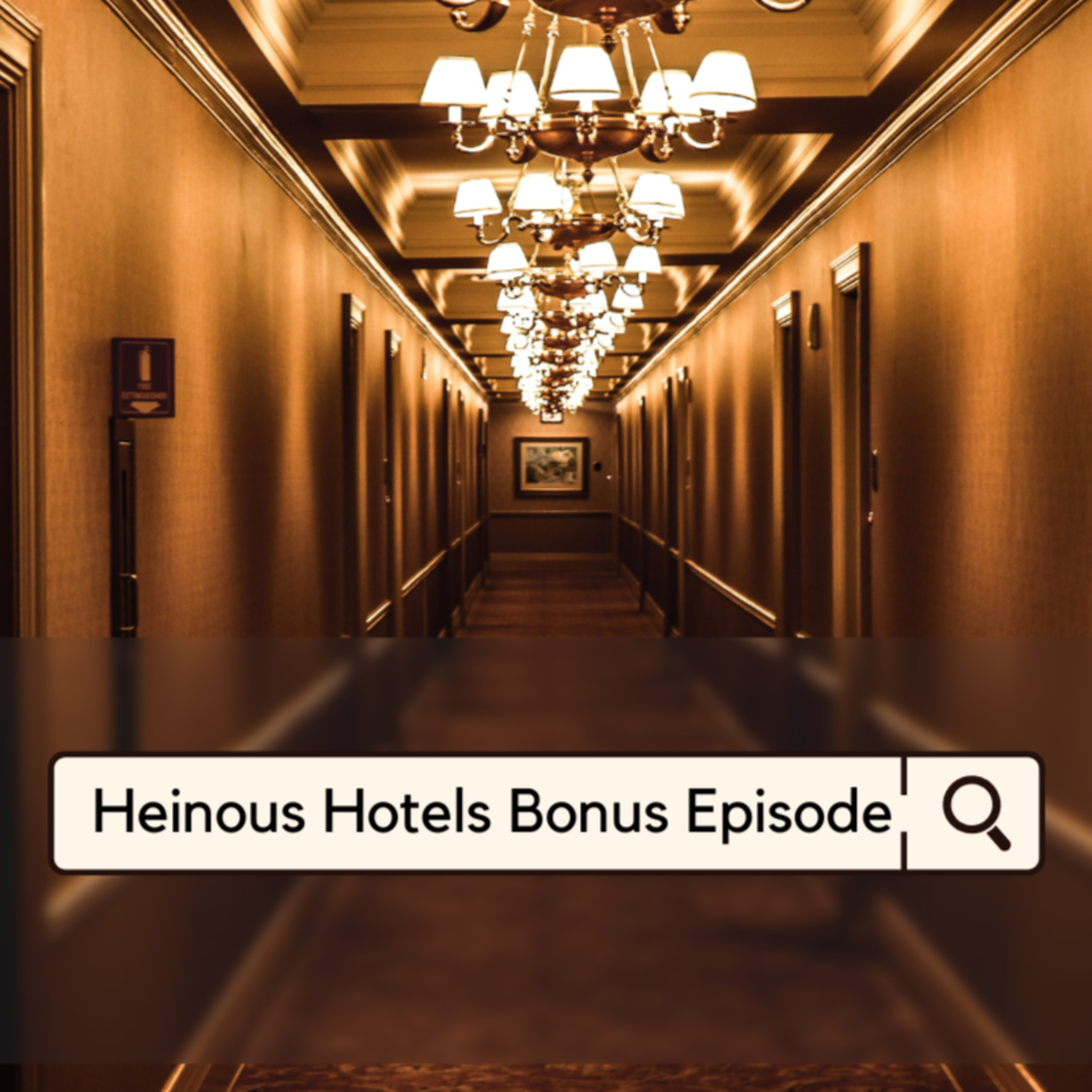Heinous Hotels