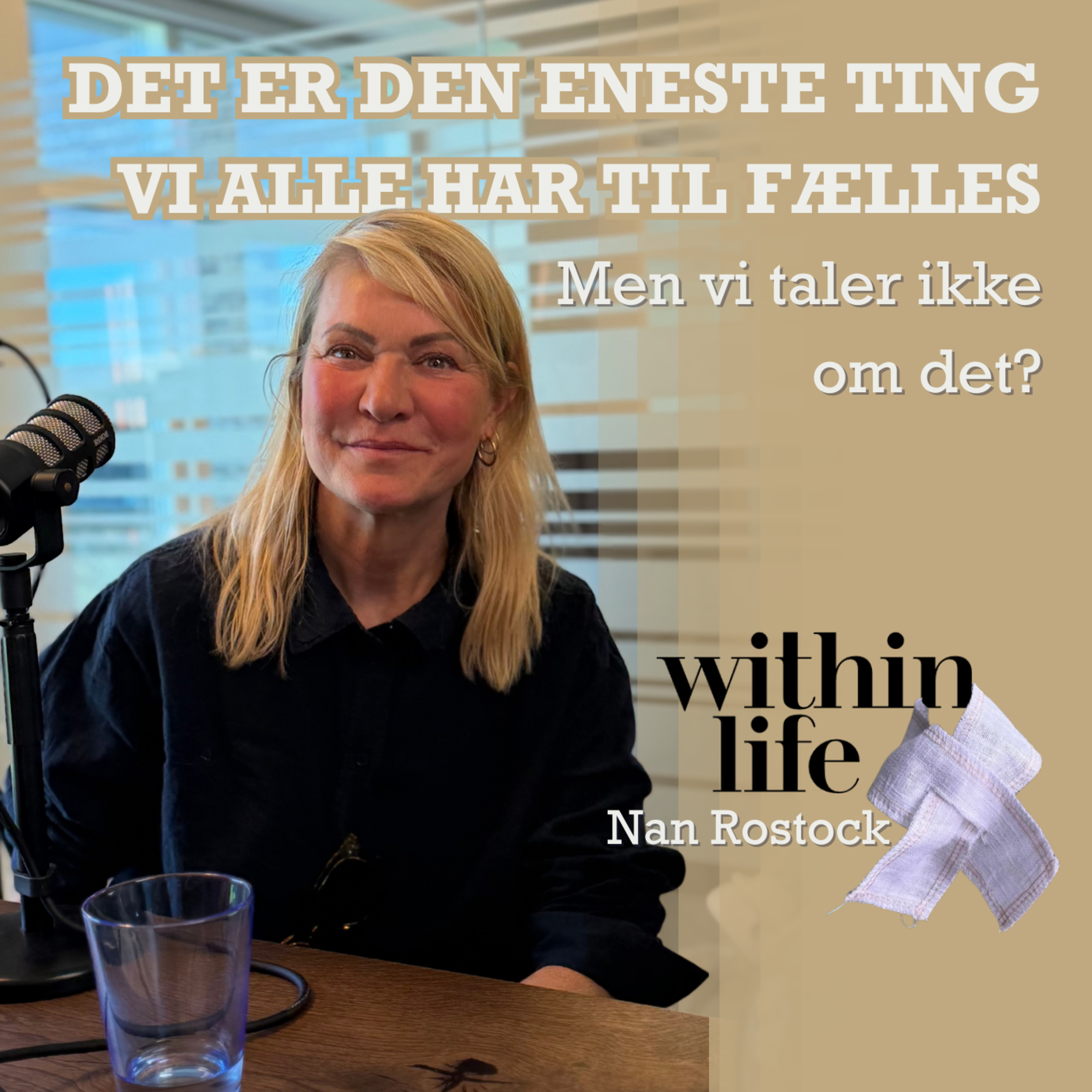 Det er den eneste ting vi alle har til fælles. Men vi taler ikke om det?