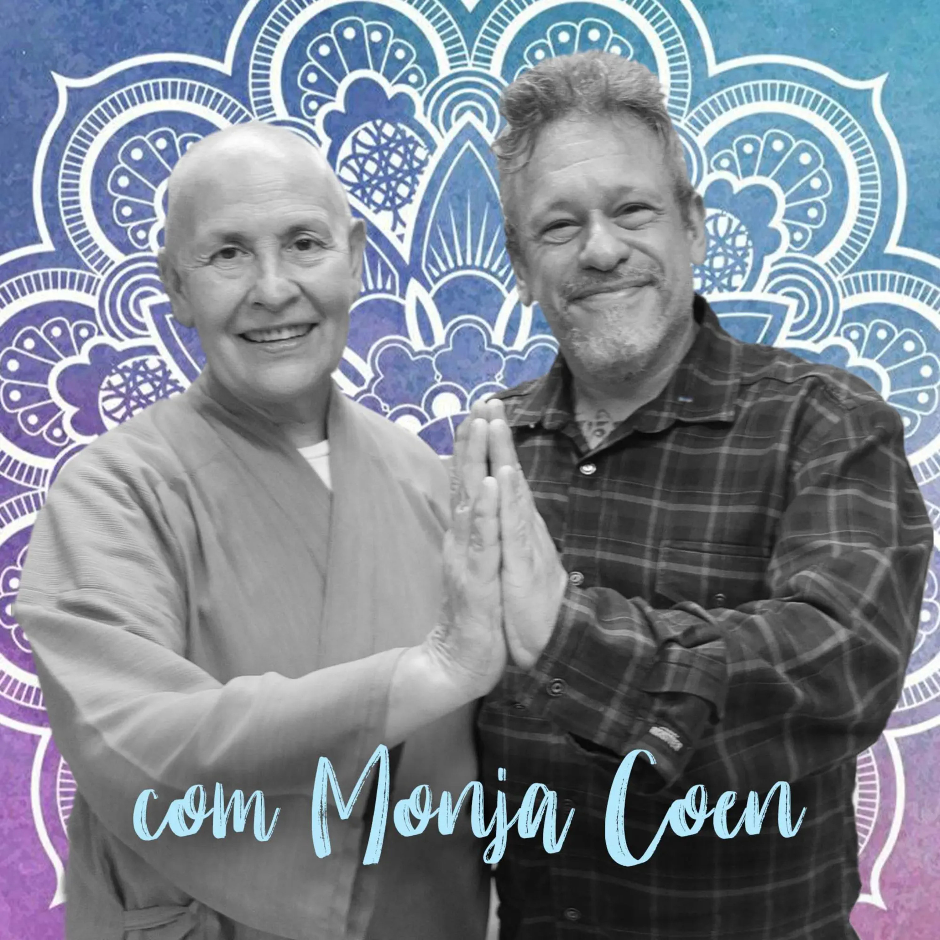 #140 - Ensinamentos Espirituais com Monja Coen episode artwork