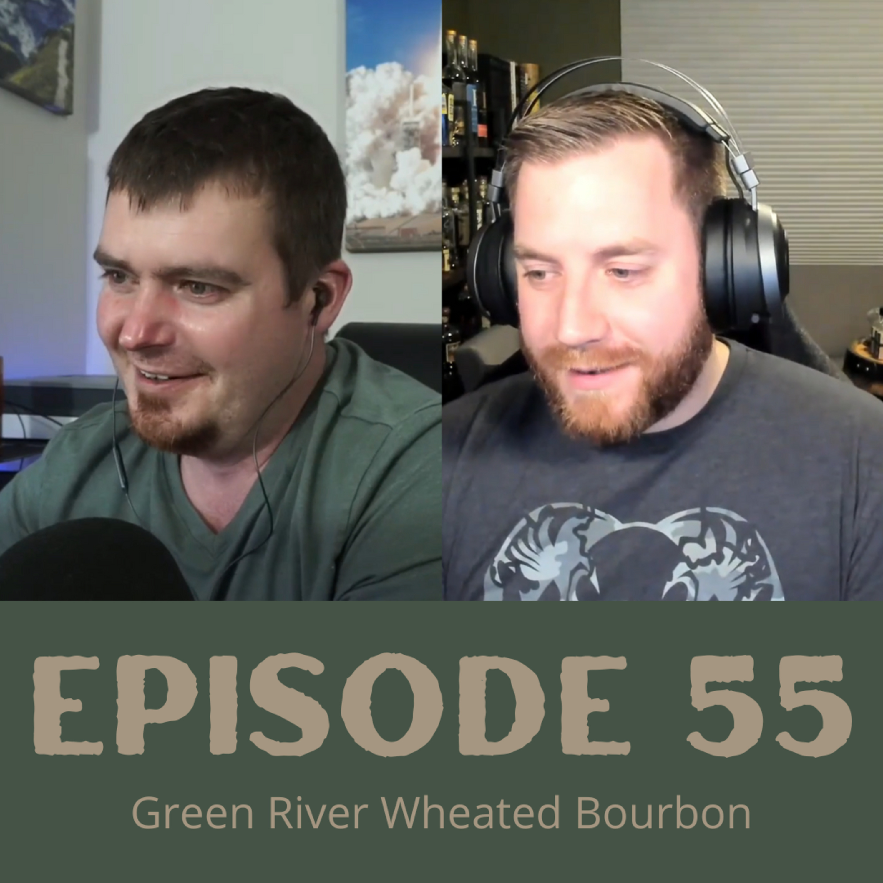 Episode 55 - Green River Wheated Bourbon