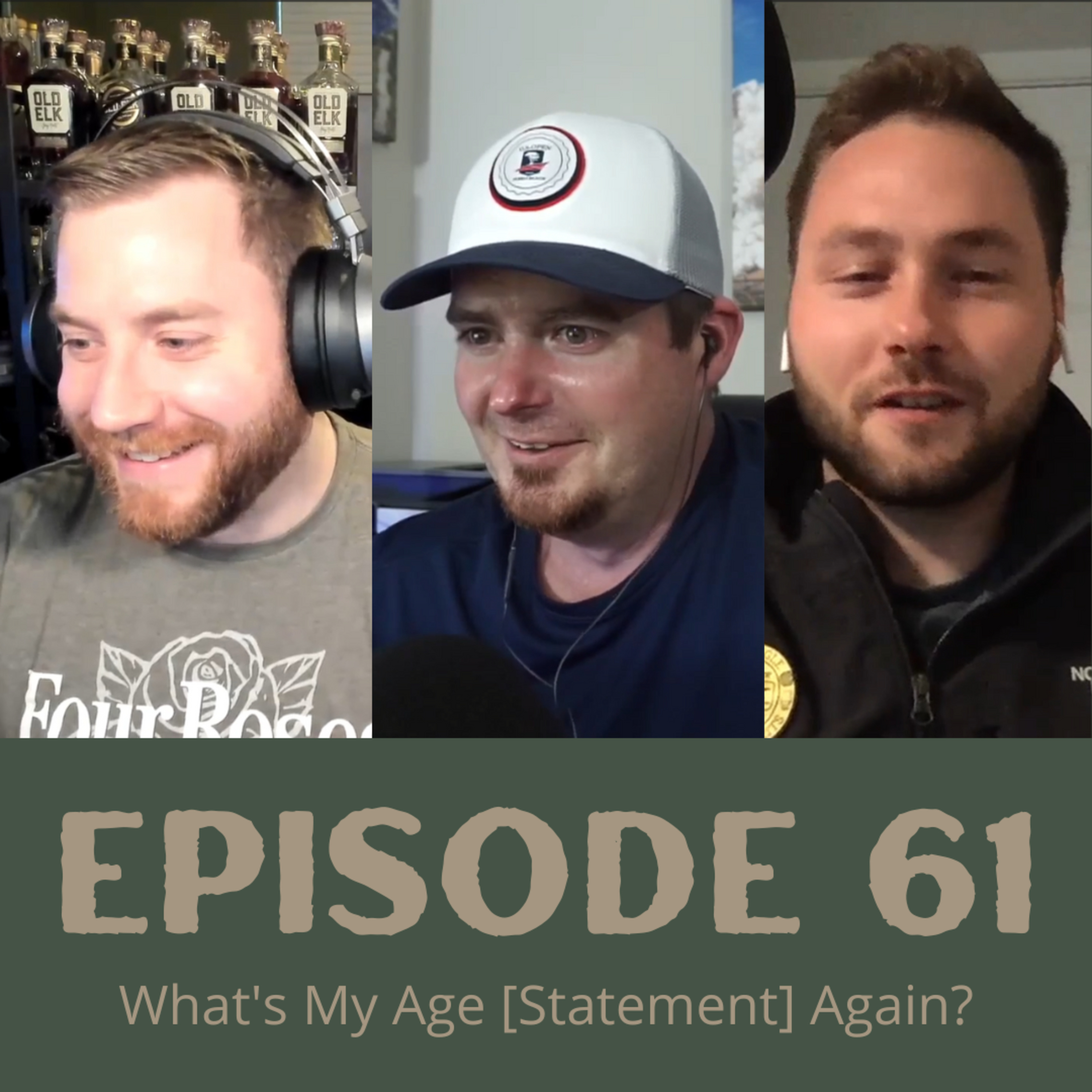 Episode 61 - What's My Age [Statement] Again?