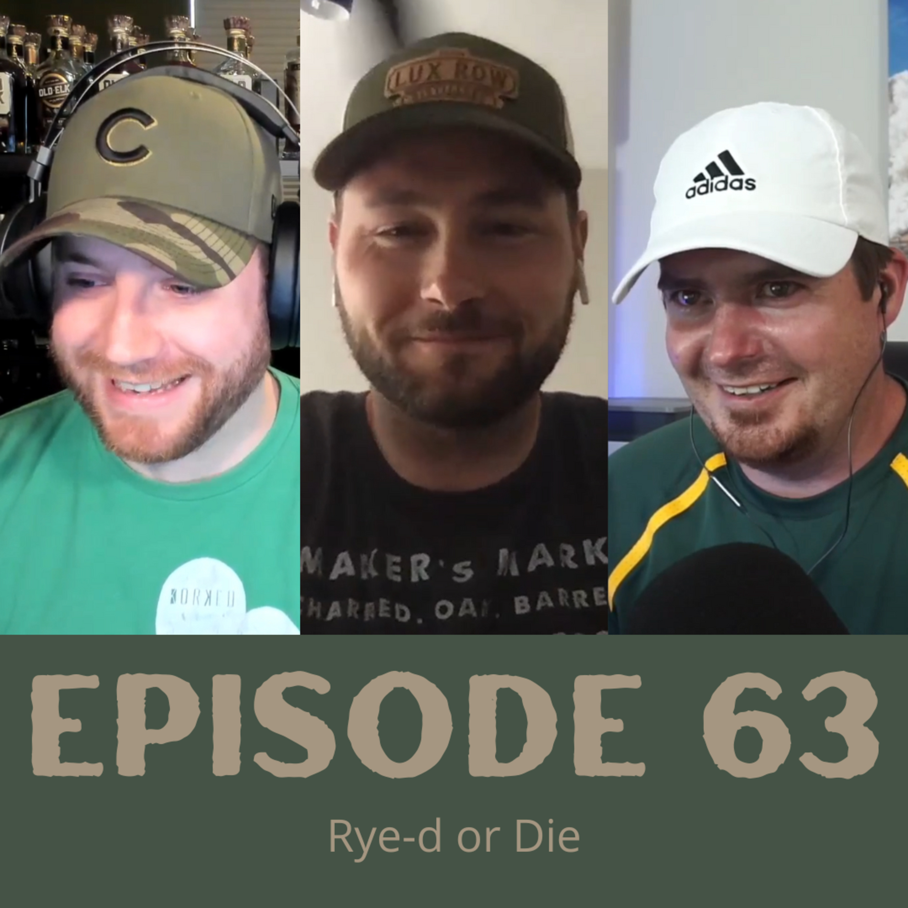 Episode 63 - Rye-d or Die