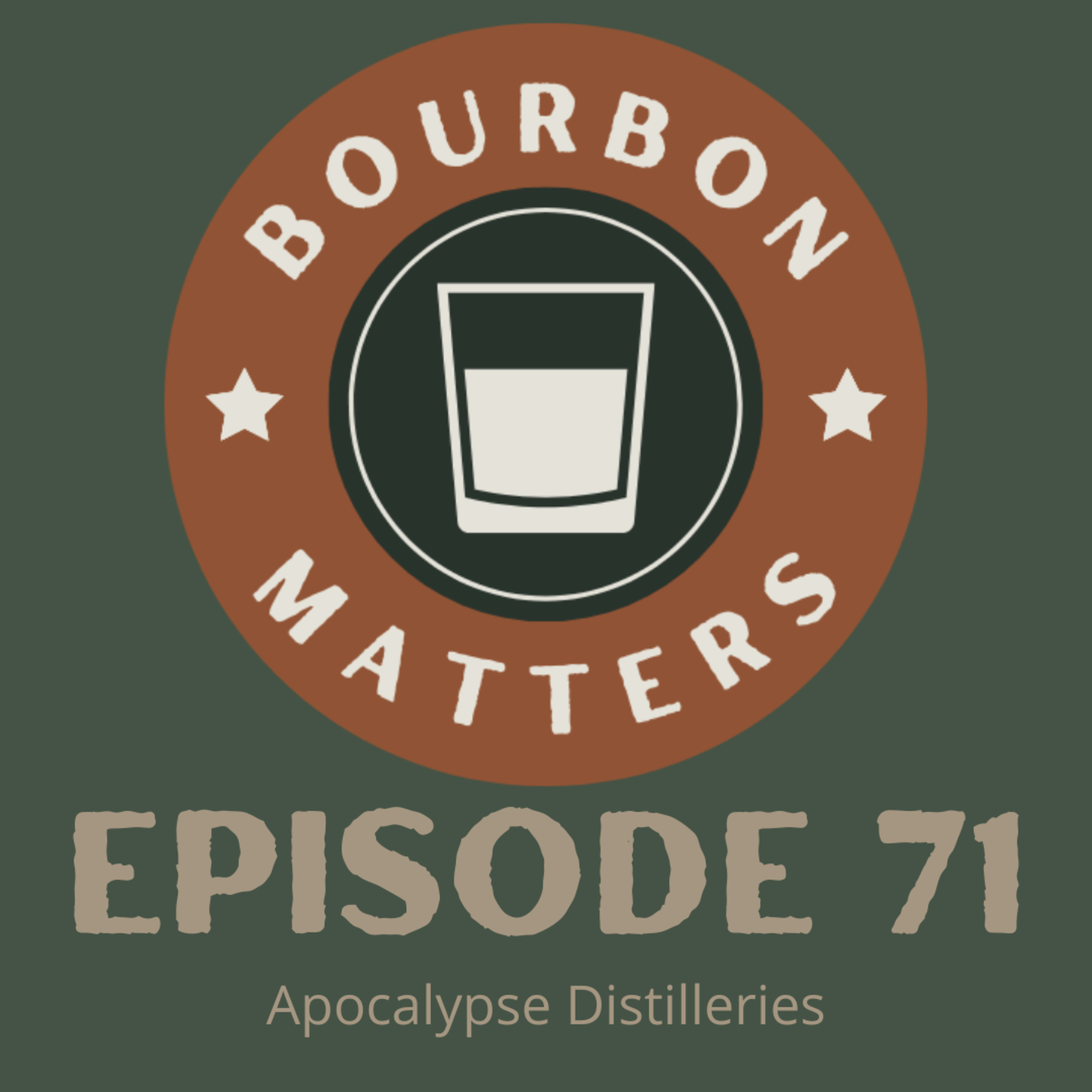 Episode 71 - Apocalypse Distilleries