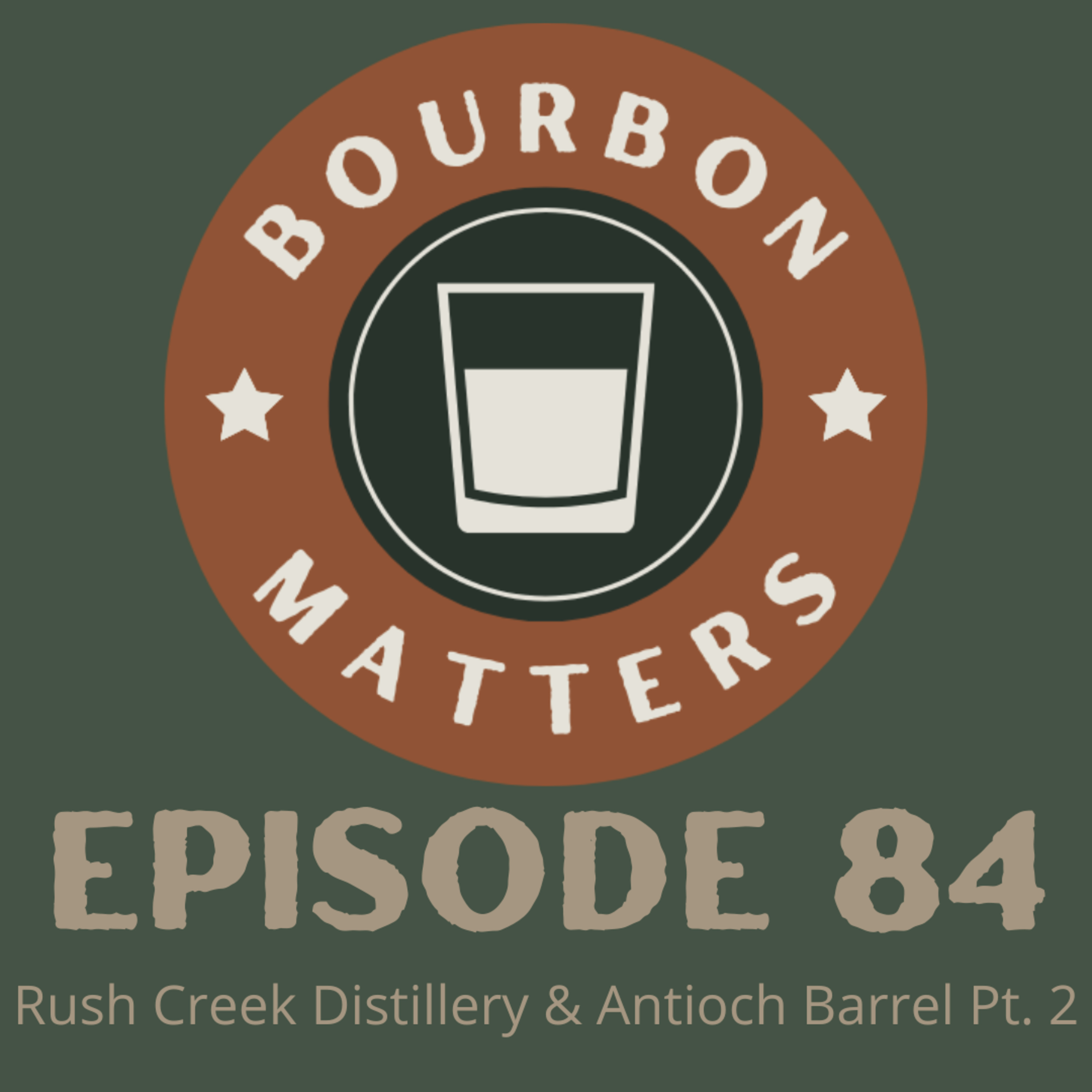 Rush Creek Distilling & Antioch Barrel Pt. 2