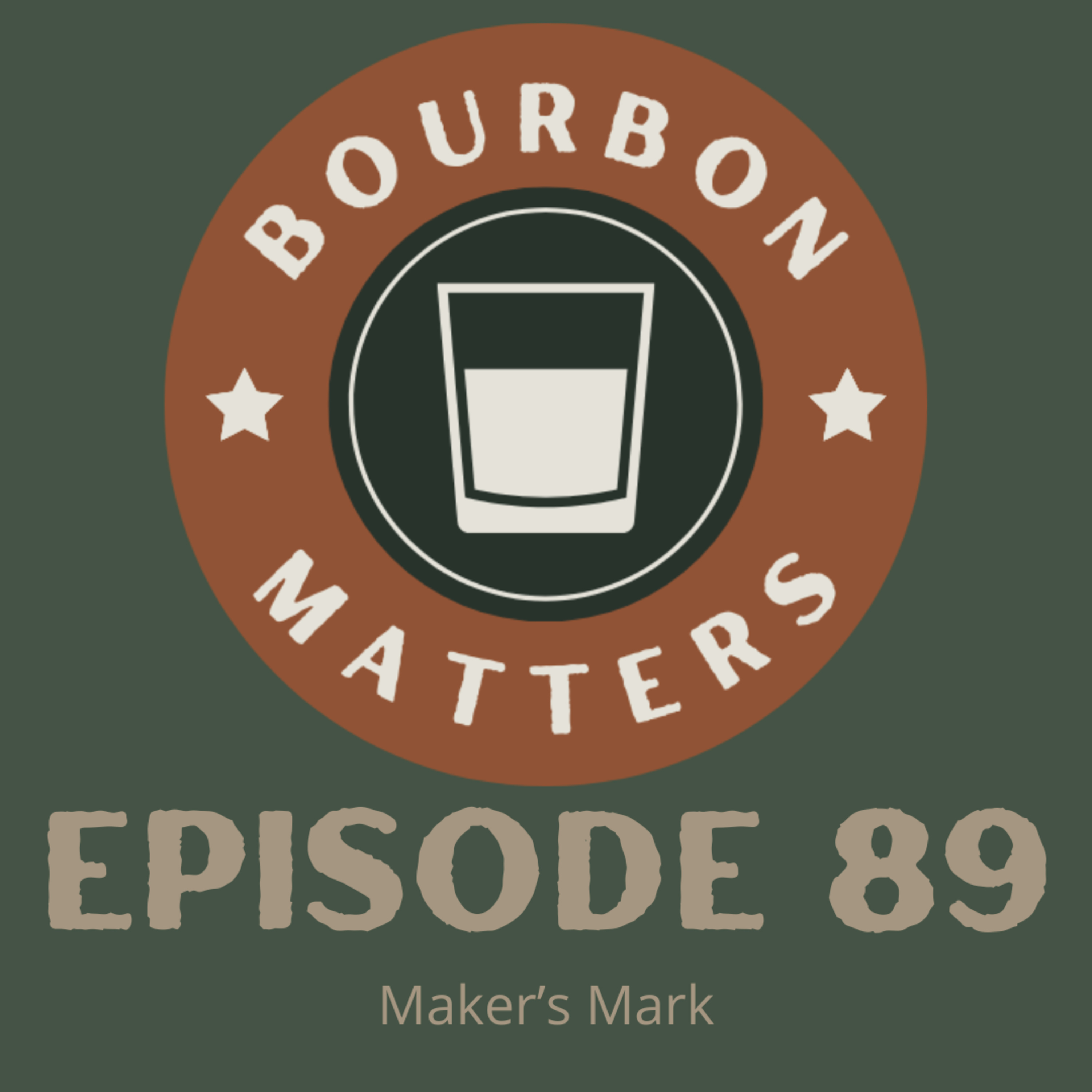 Episode 89 - Big Six: Maker's Mark