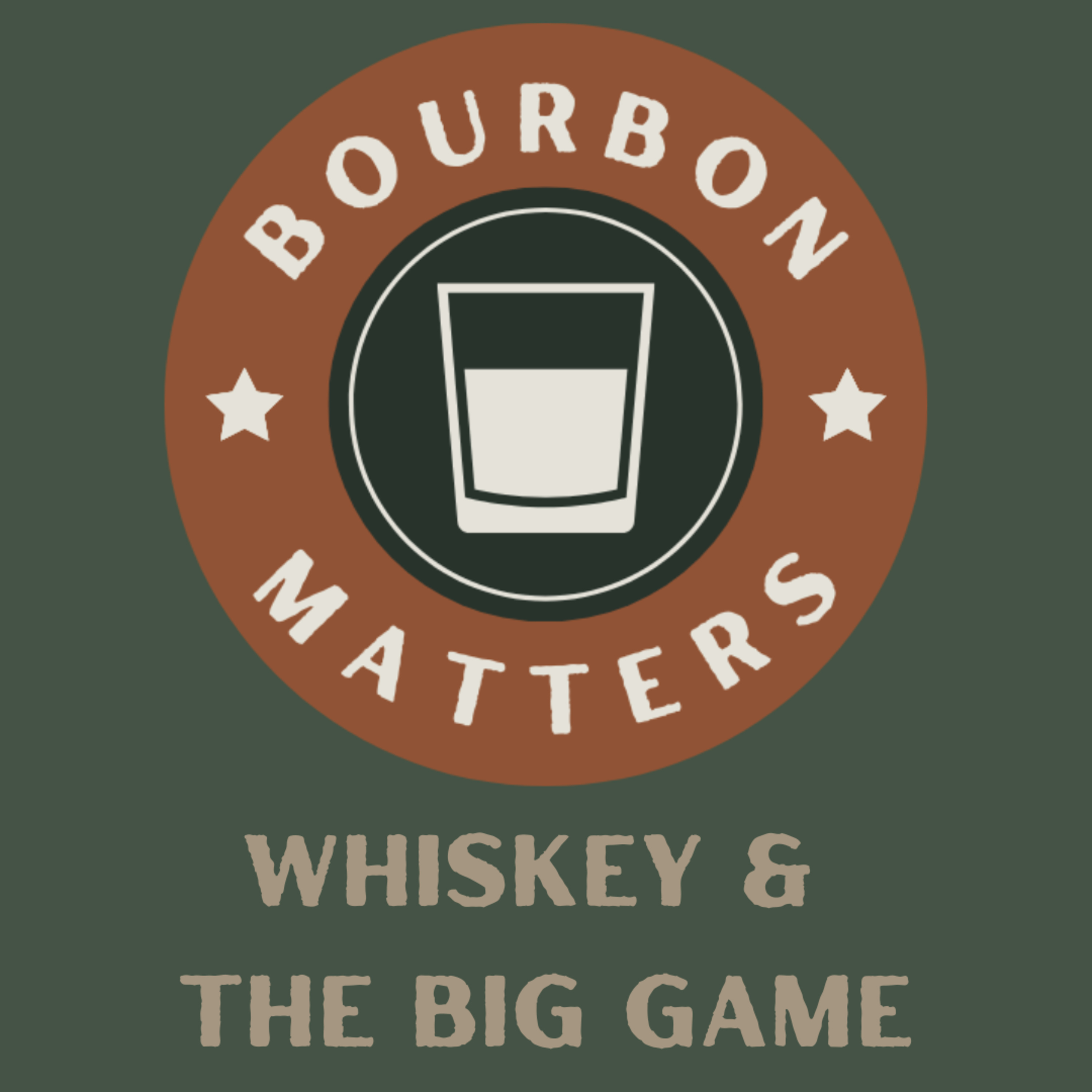 Episode 97 - Whiskey & The Big Game