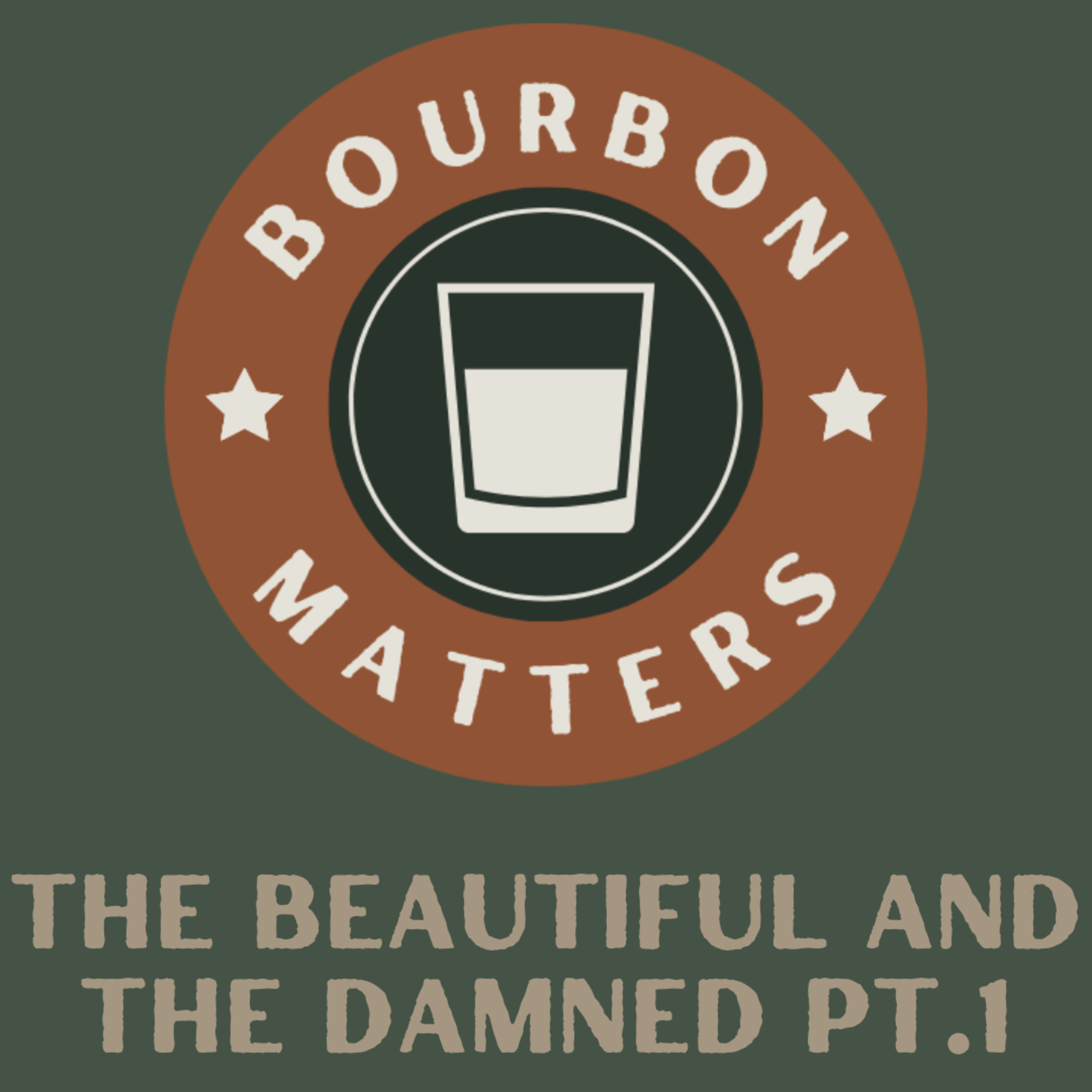 The Beautiful and The Damned Part 1