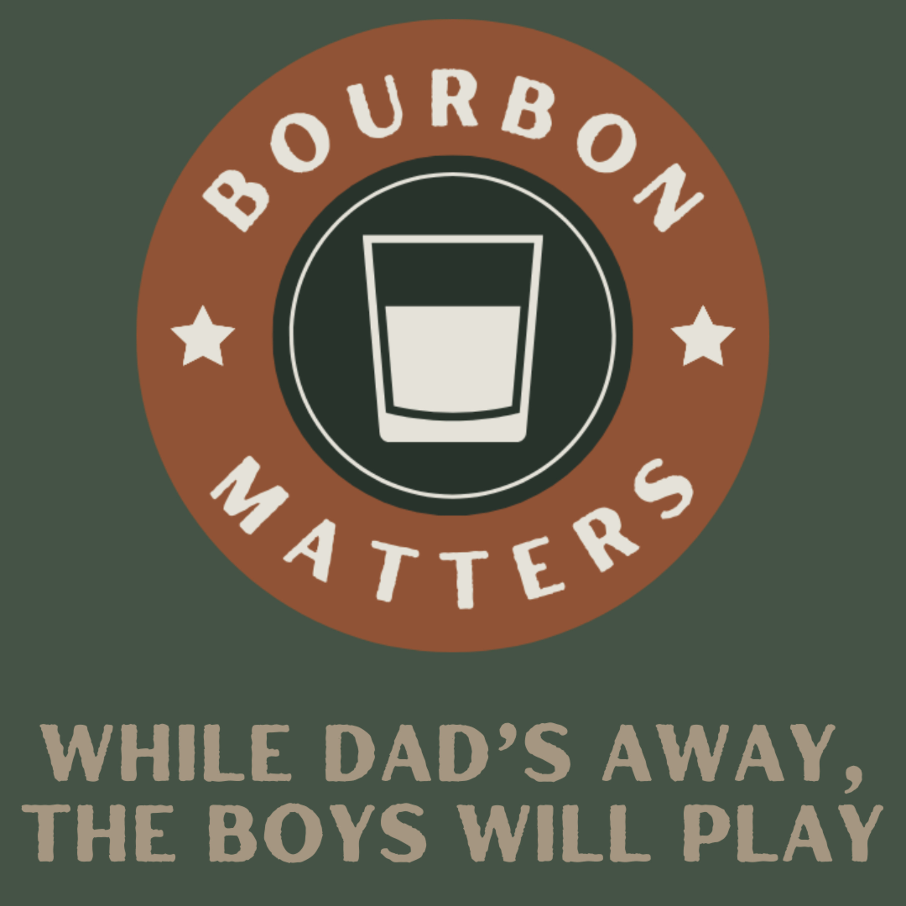 While Dad's Away, the Boys Will Play