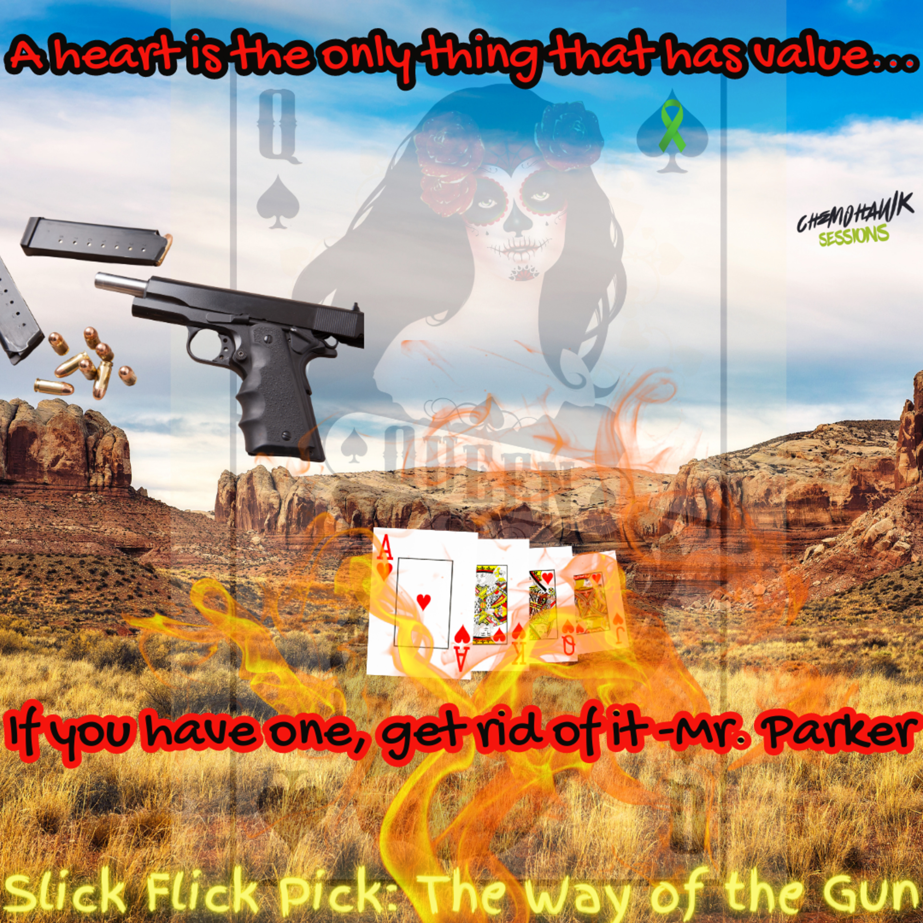 Pick 60: Slick Flick Pick: Unjust Desert--Straying Bodyguards, Playing Cards and Beer Bottle Shards (A Heart, Bad Place to Start--Surrogates, Miscreants, Sin and Bagmen); (The Way of The Gun, 2000)