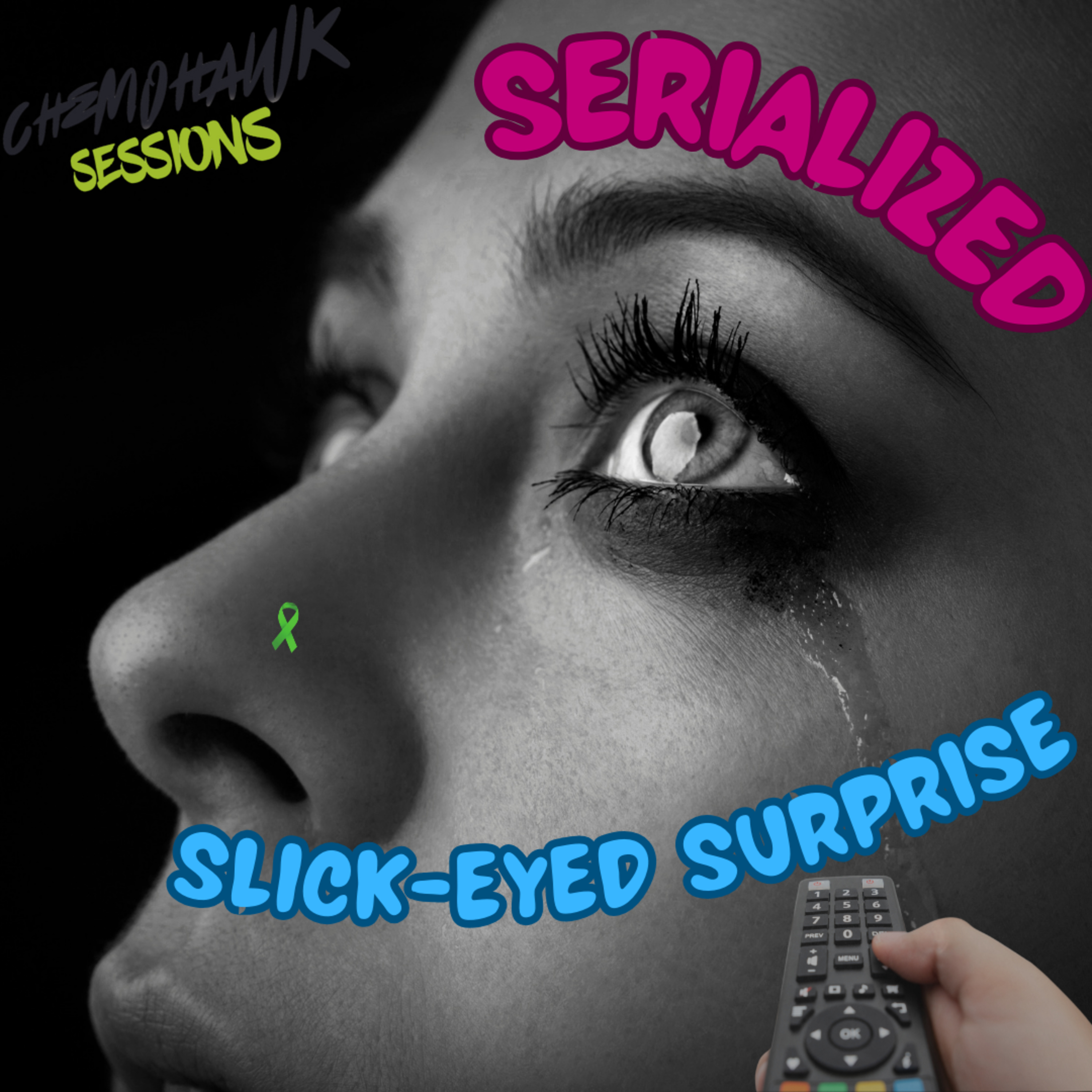 Serialized Slick-Eyed Surprise: Volume 2: Toasting Satisfying Serialized Surprises that Form Teary Eyes; Punctum Soaking Show Moments that Slicken My Eyes (Slick-Eyed Surprises 5-8) episode artwork