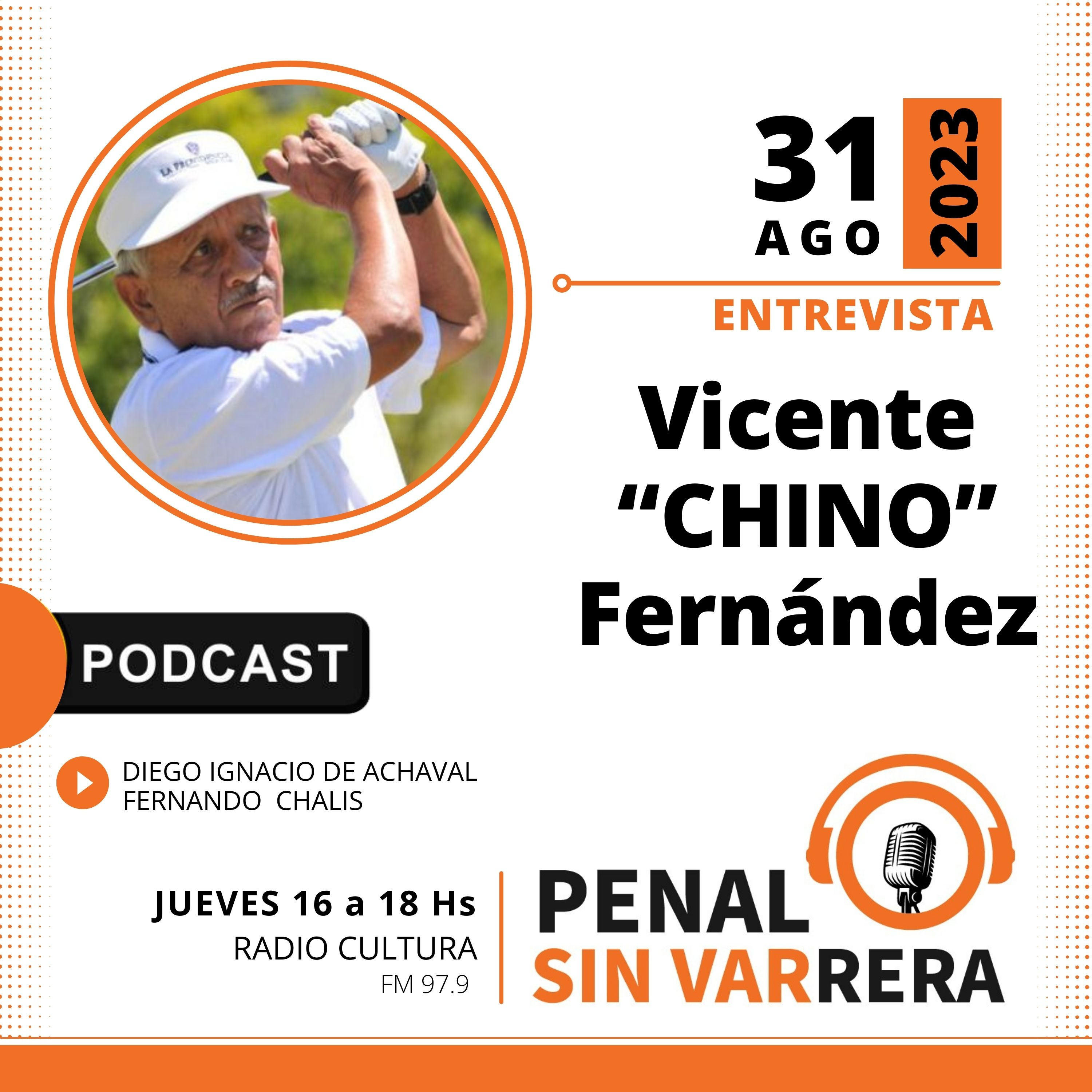 VICENTE "CHINO" FERNANDEZ| 31-08-2023