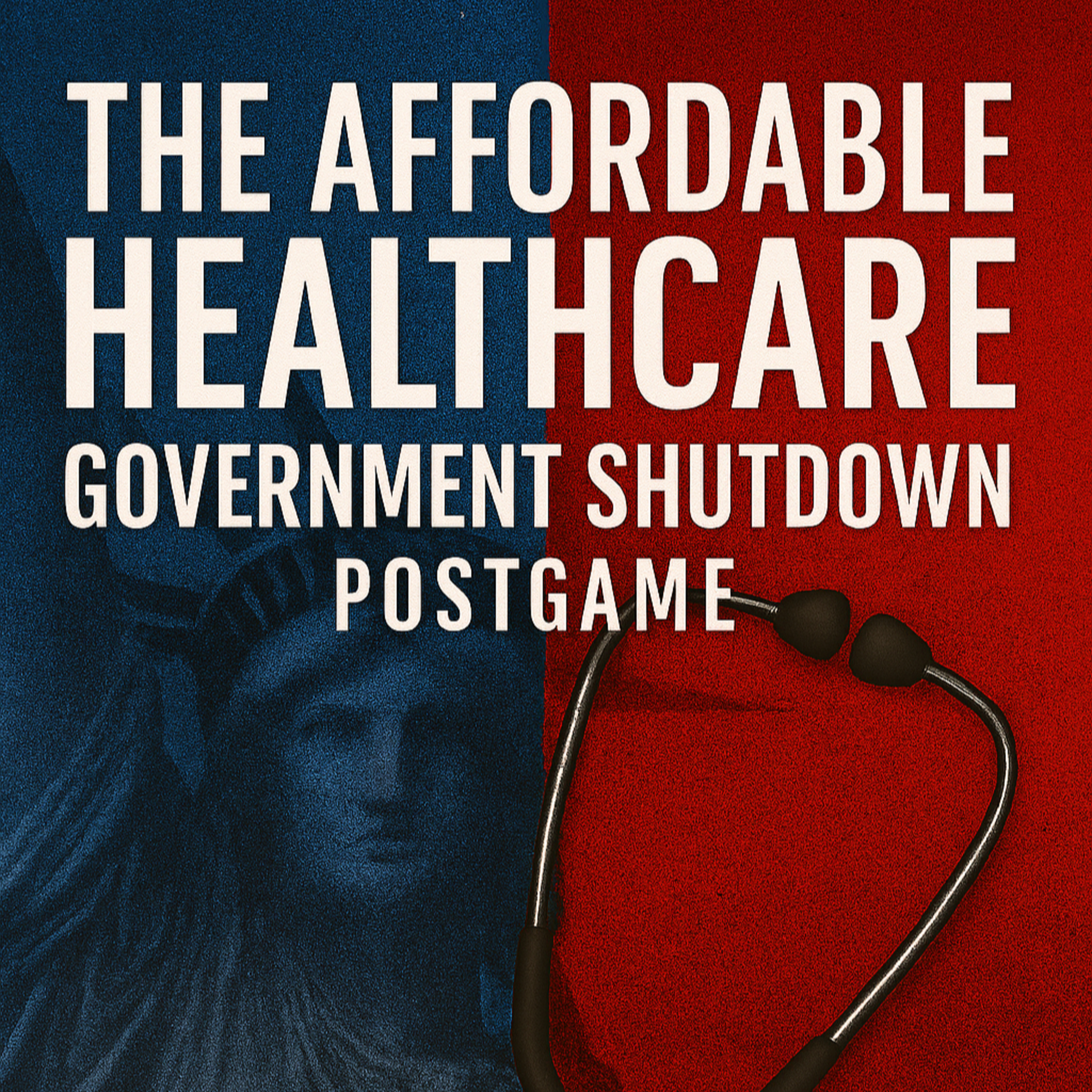 The Affordable Healthcare Government Shutdown Postgame