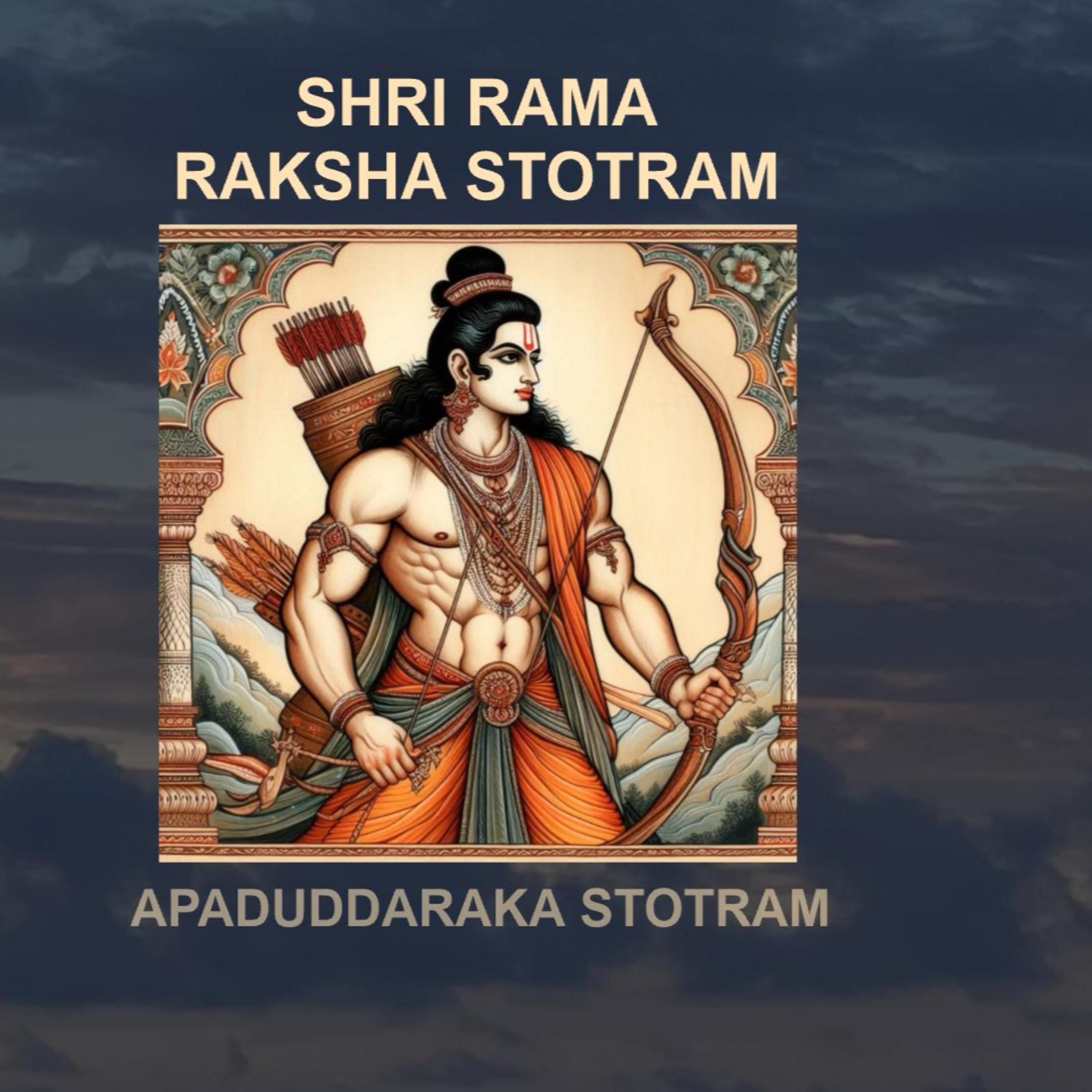 Shri Rama Apad Uddharaka stotram: full chant & brief meaning