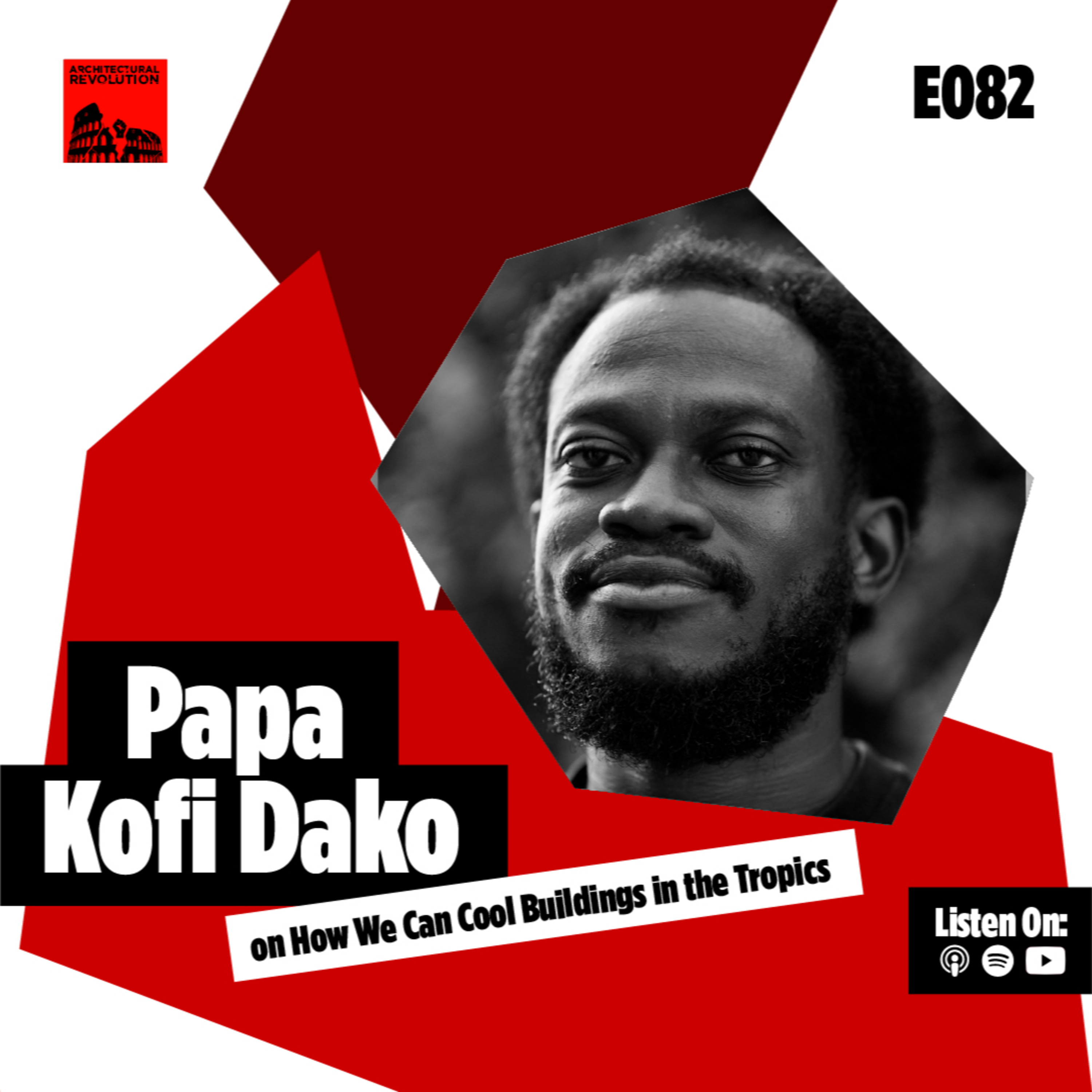 082: How We Can Cool Buildings in the Tropics with Papa Kofi Dako episode artwork