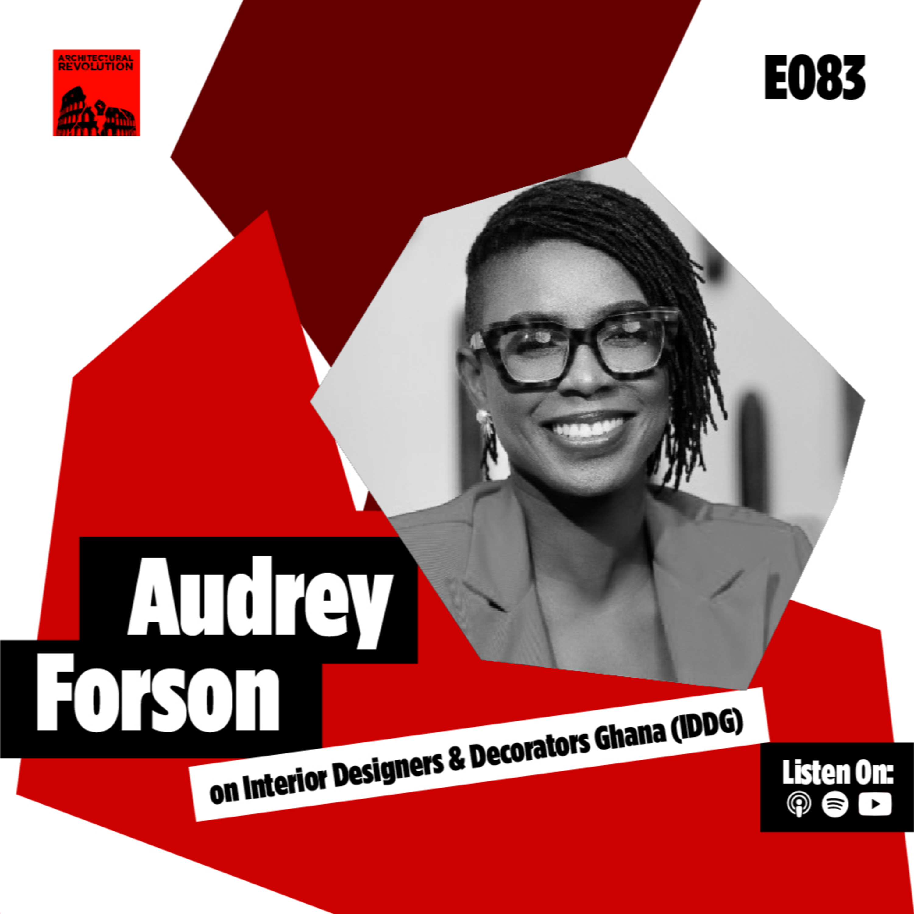083: Interior Designers and Decorators Ghana (IDDG) with Audrey Forson episode artwork