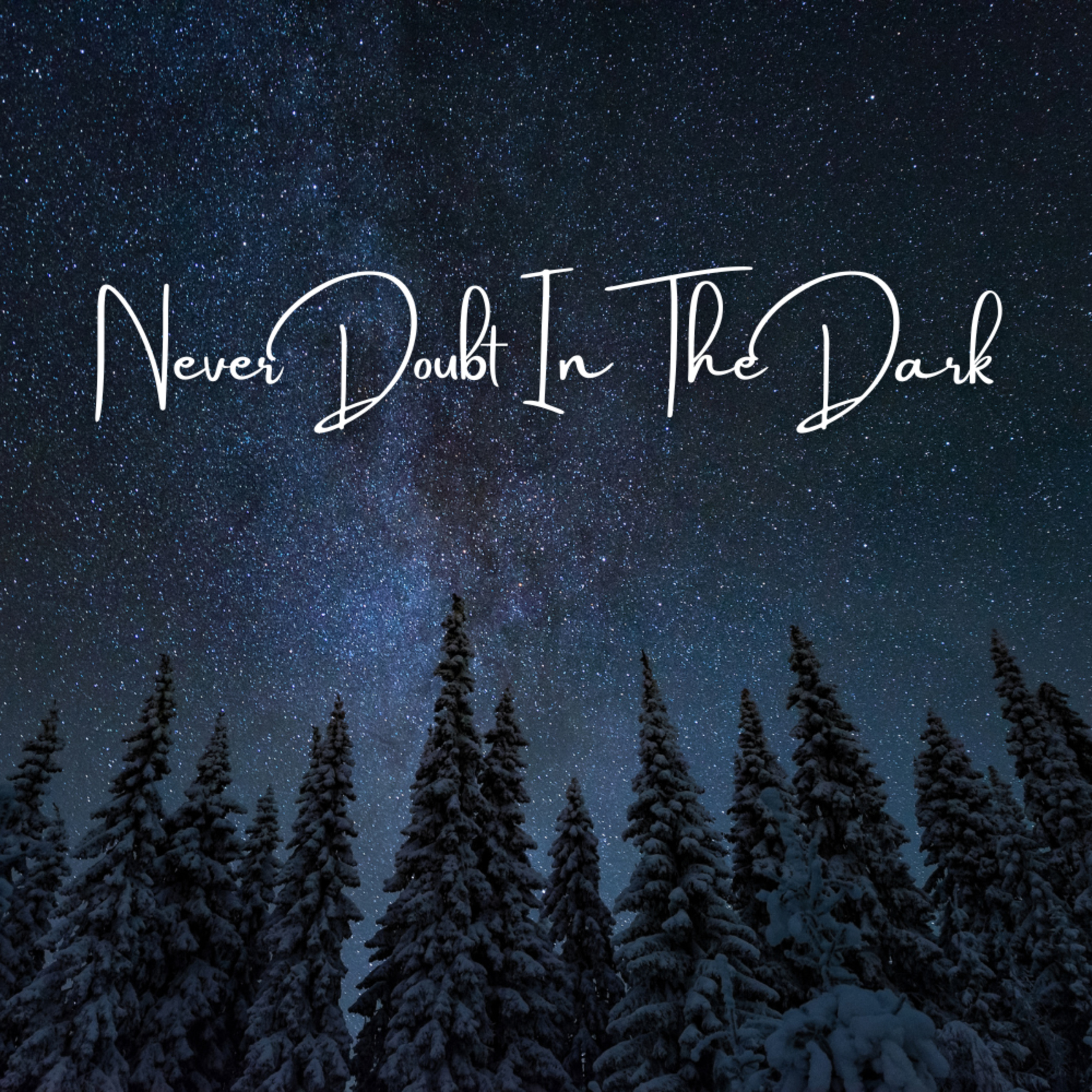 Never Doubt In The Dark  episode artwork