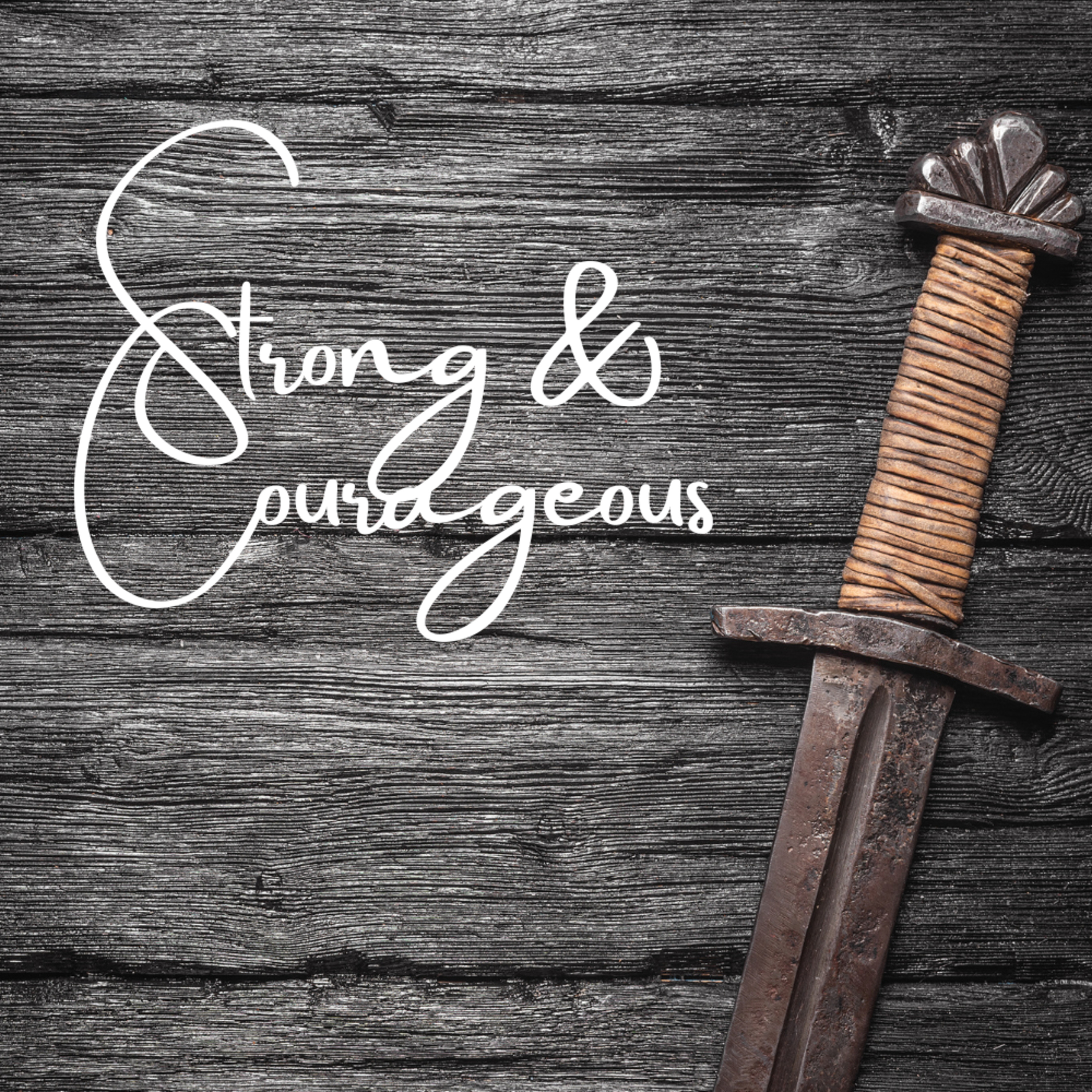 Strong And Courageous episode artwork