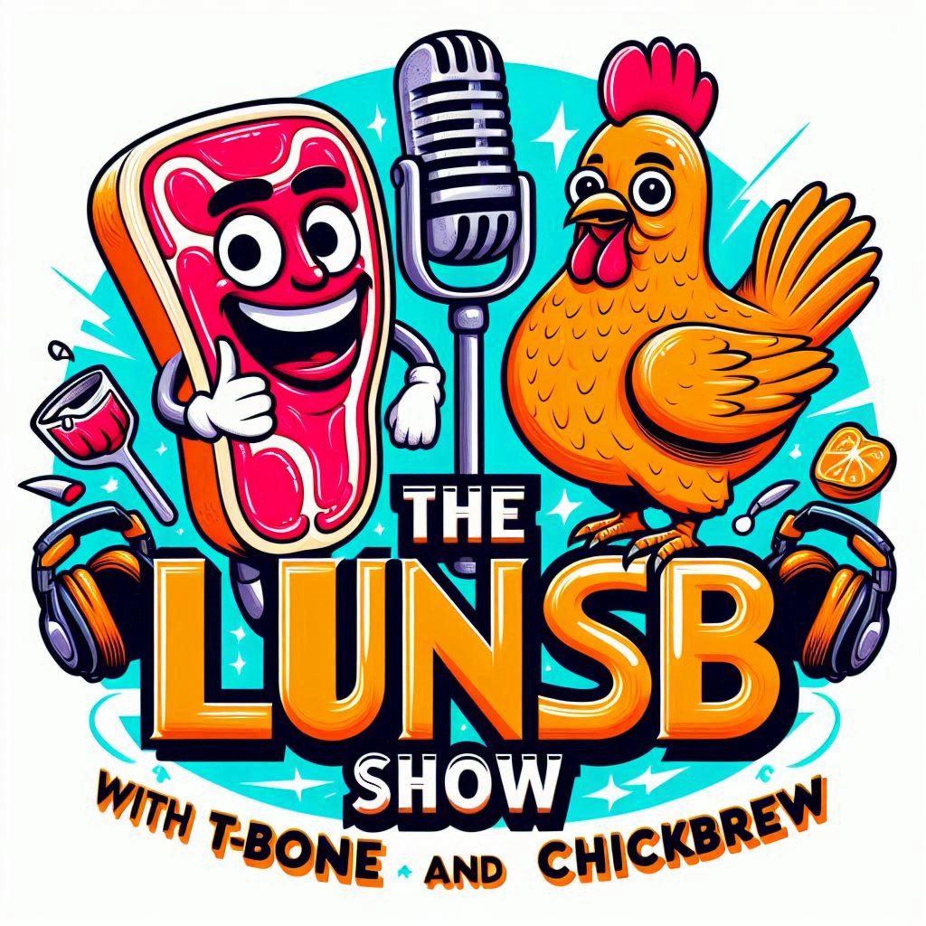 The LUNSB Show with T-Bone and ChickBrew