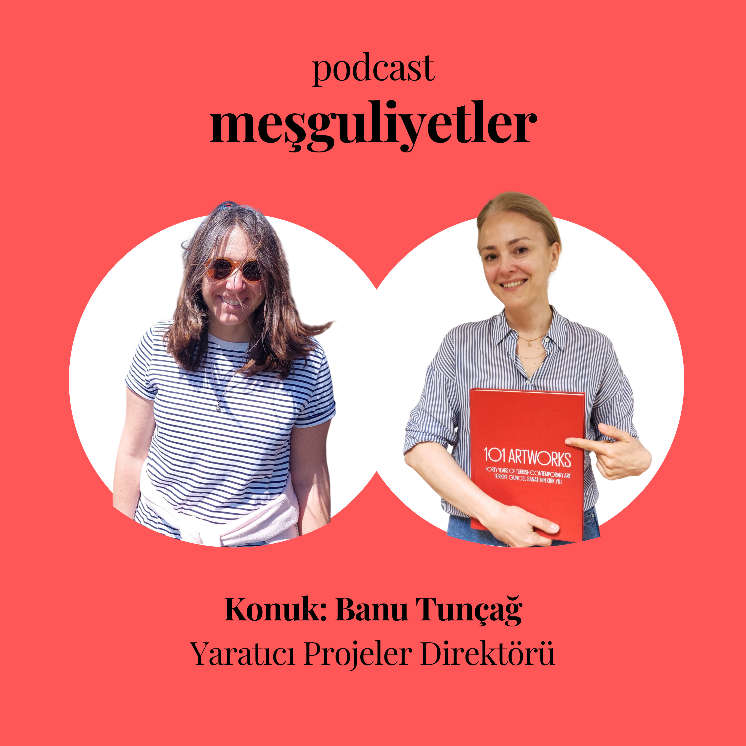 Benden "Yaratıcı Projeler Direktörü" olur mu Banu Tunçağ? episode artwork