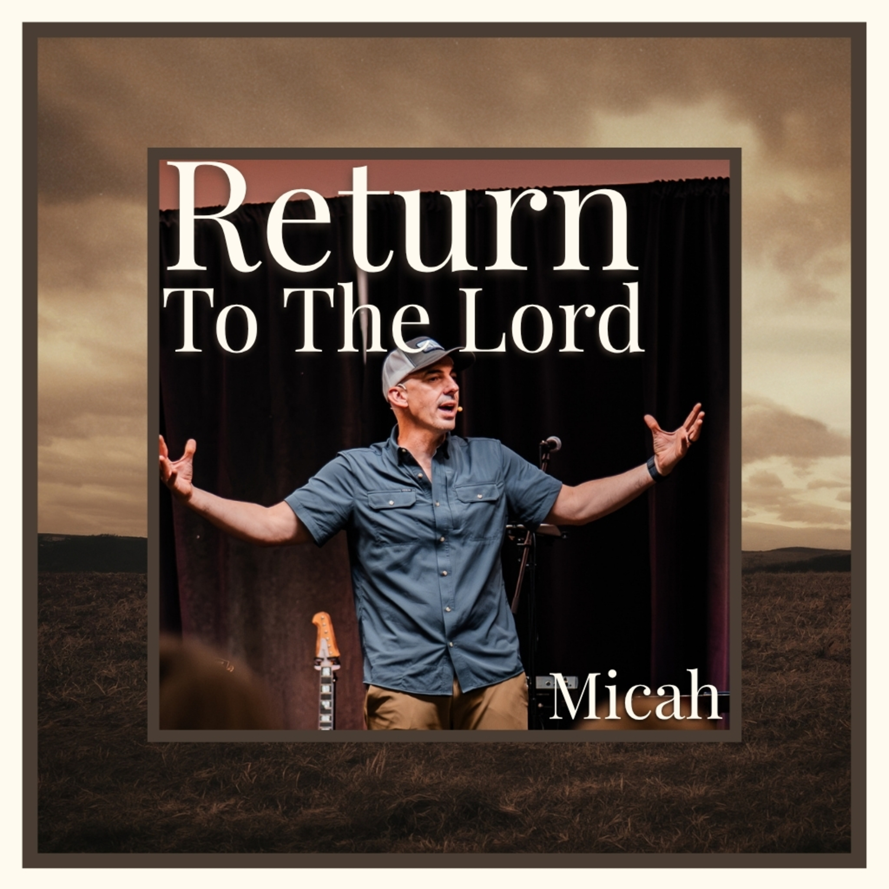 Micah - God; The Just and Merciful episode artwork