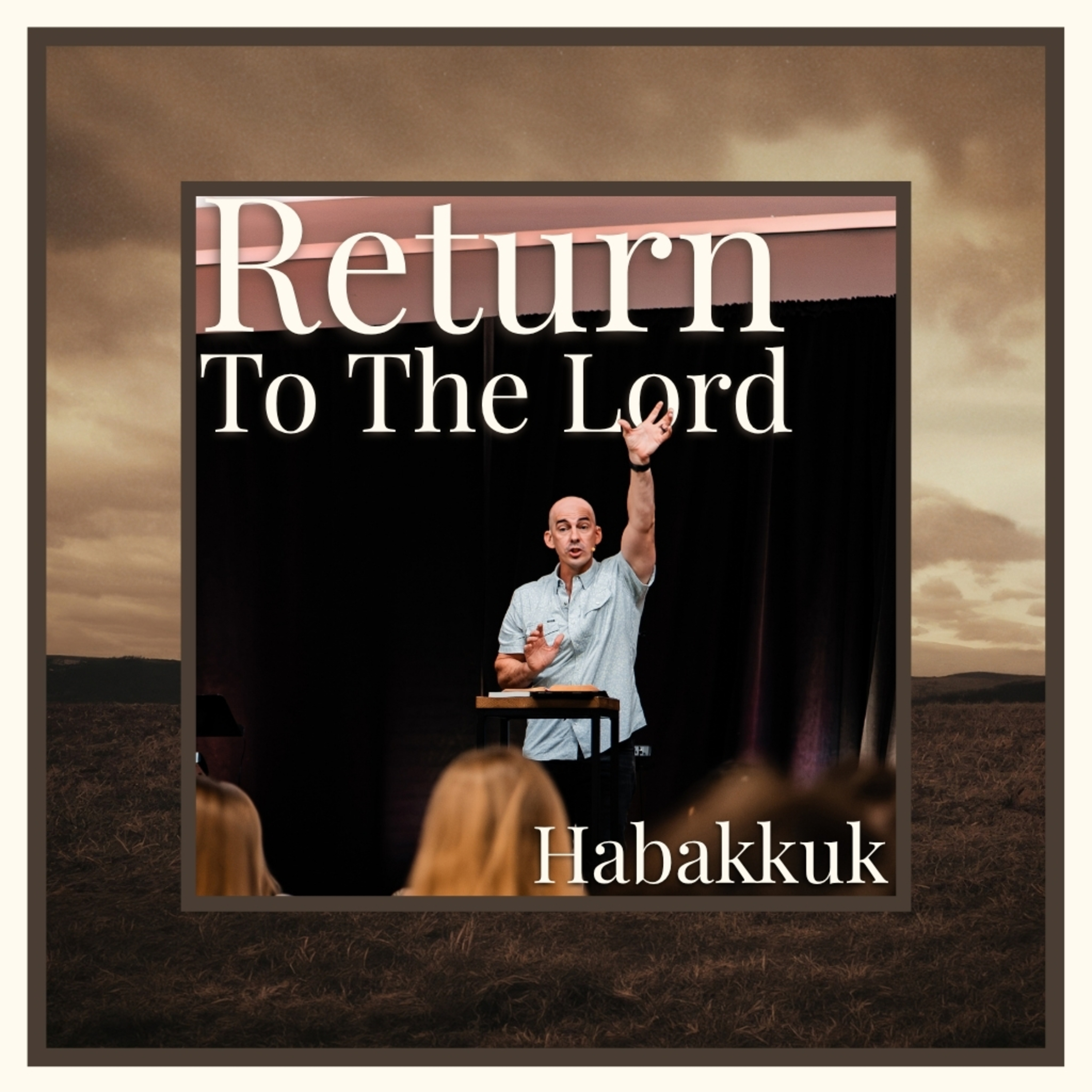 Habakkuk - Yet Still I Rejoice episode artwork